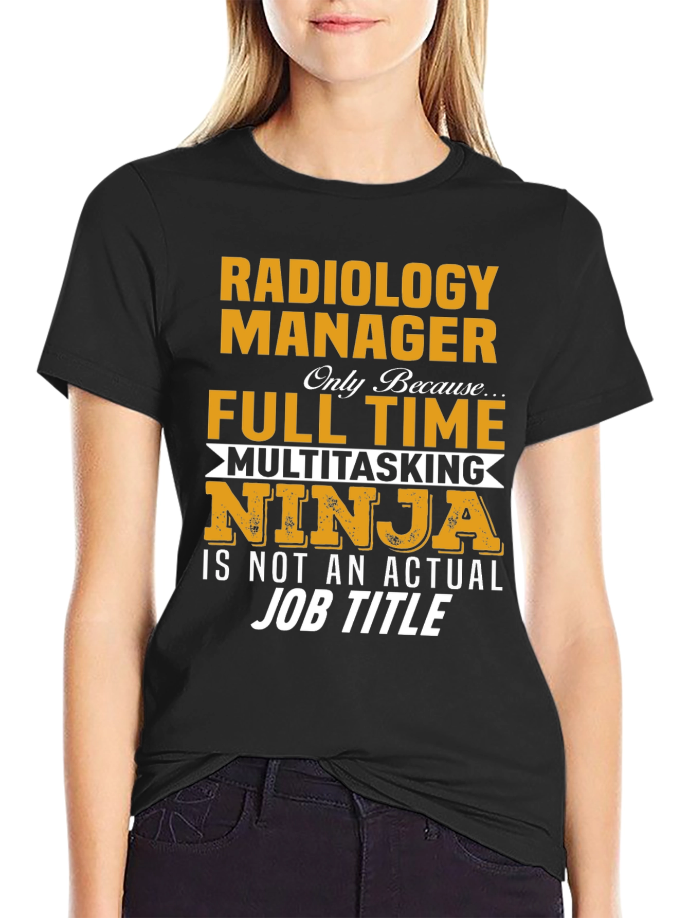 Radiology Manager T-Shirt - Multitasking Ninja