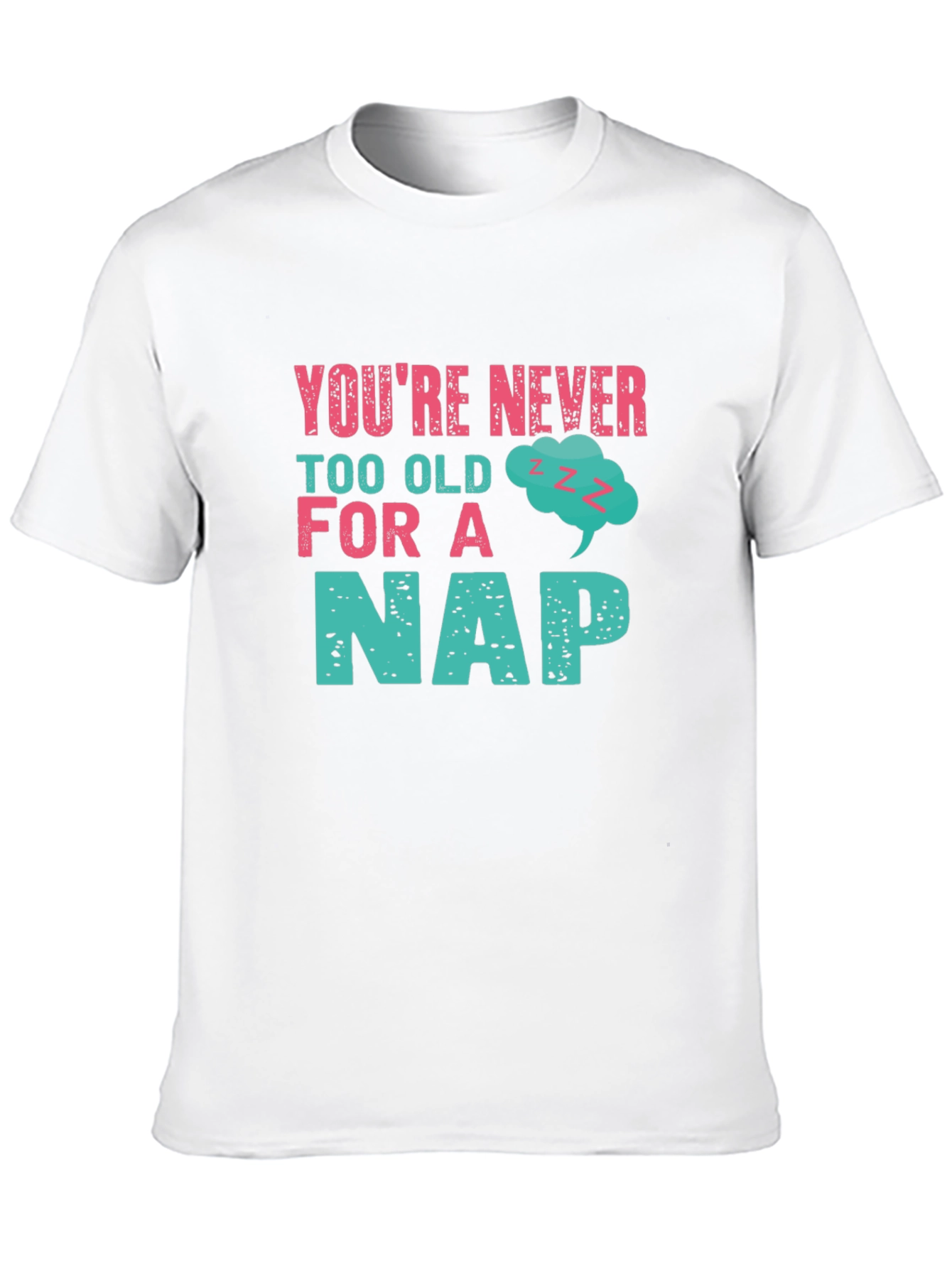 Never Too Old For A Nap Graphic Tee