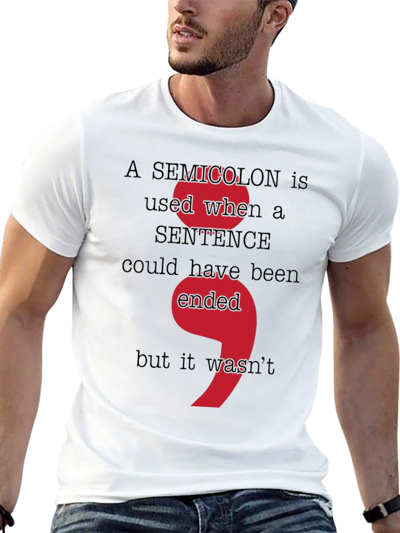 Semicolon Grammar T-Shirt - Sentence Could Have Been Ended