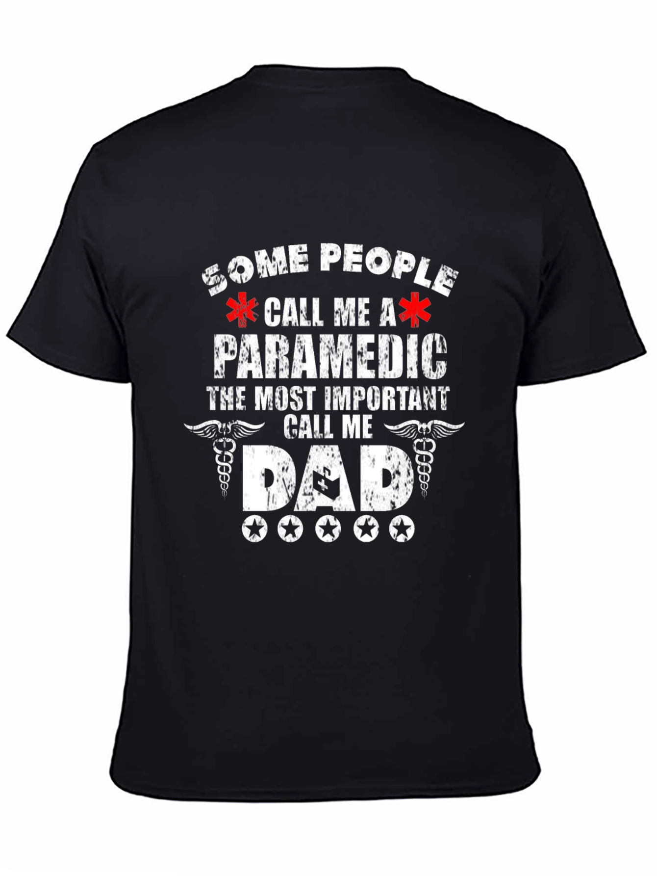 Paramedic Dad T-Shirt - Gift for Paramedic Dads!