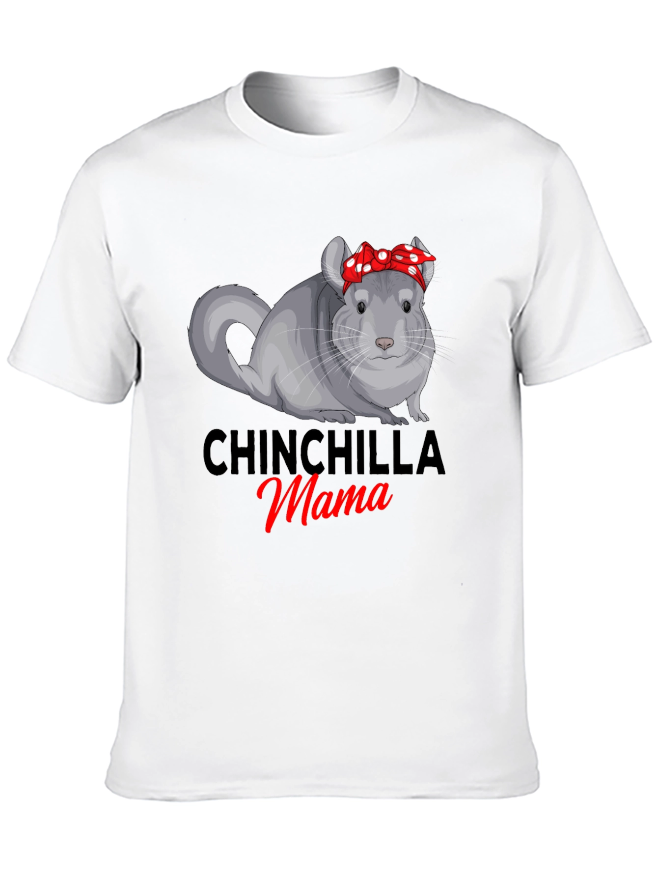 Chinchilla Mama T-Shirt