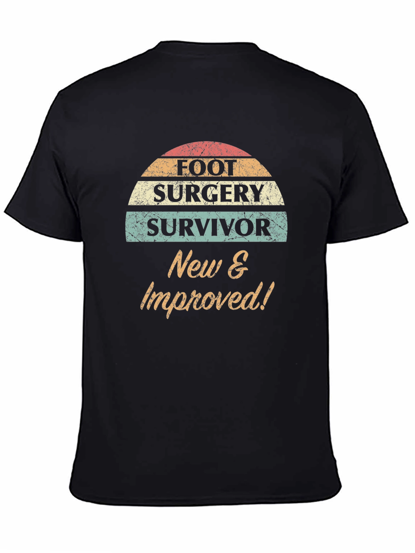 Foot Surgery Survivor T-Shirt: New & Improved!