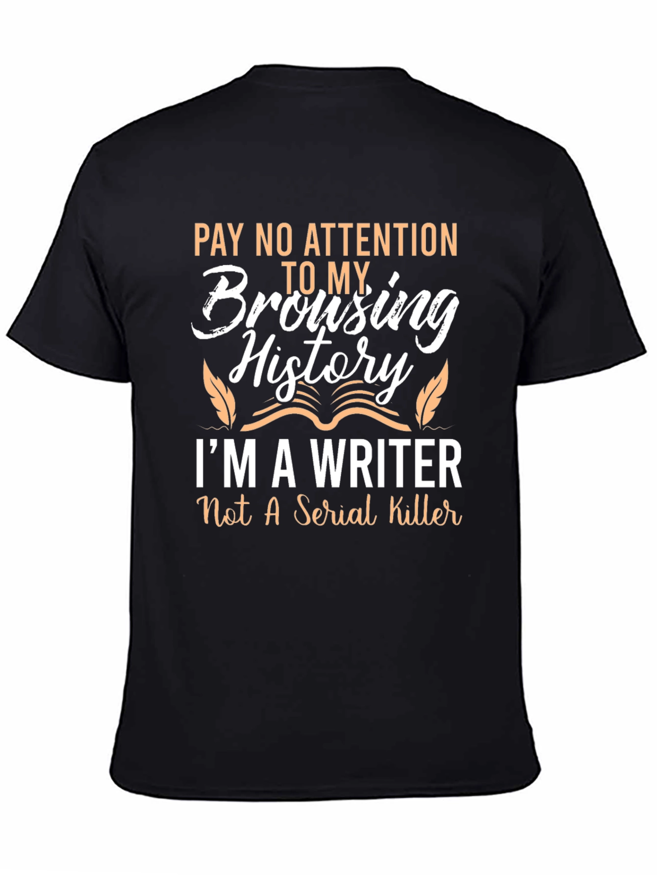 Writer Browsing History T-Shirt - Funny Novelty Tee