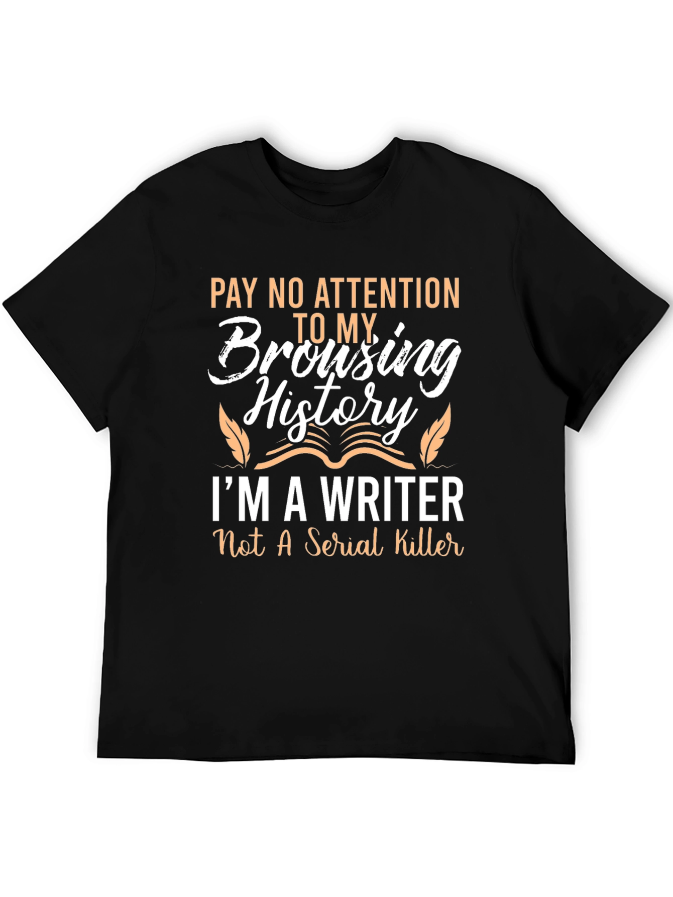 Writer Browsing History T-Shirt - Funny Novelty Tee