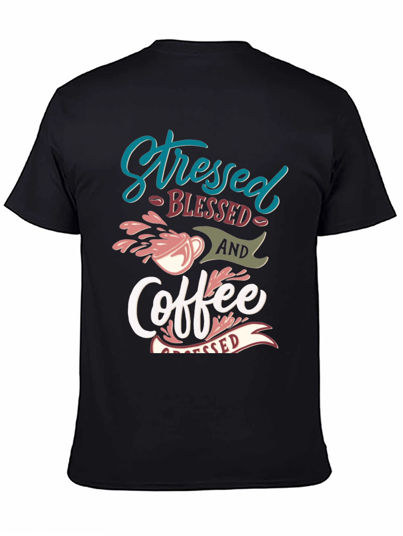 Stressed Blessed Coffee T-Shirt - Trendy Graphic Tee