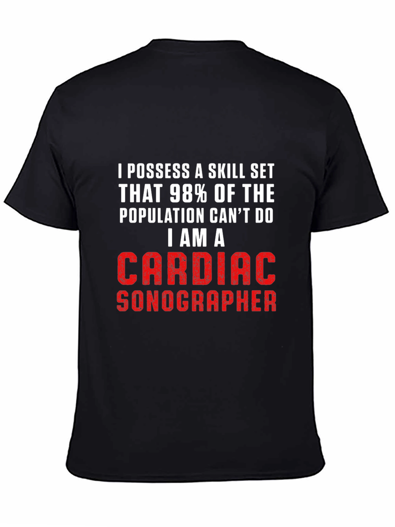 Cardiac Sonographer T-Shirt - Skill Set Pride!