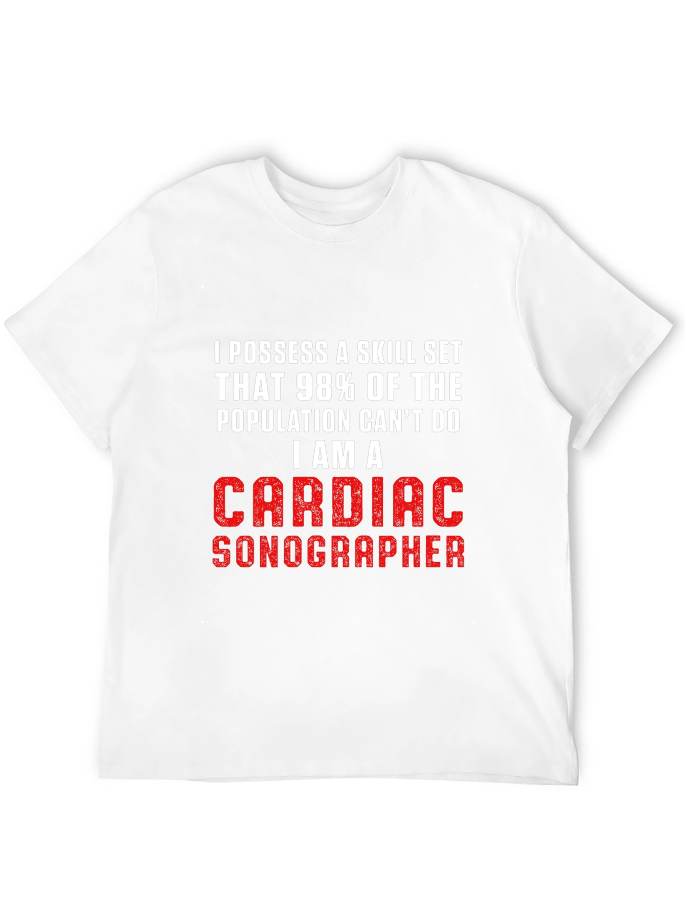 Cardiac Sonographer T-Shirt - Skill Set Pride!