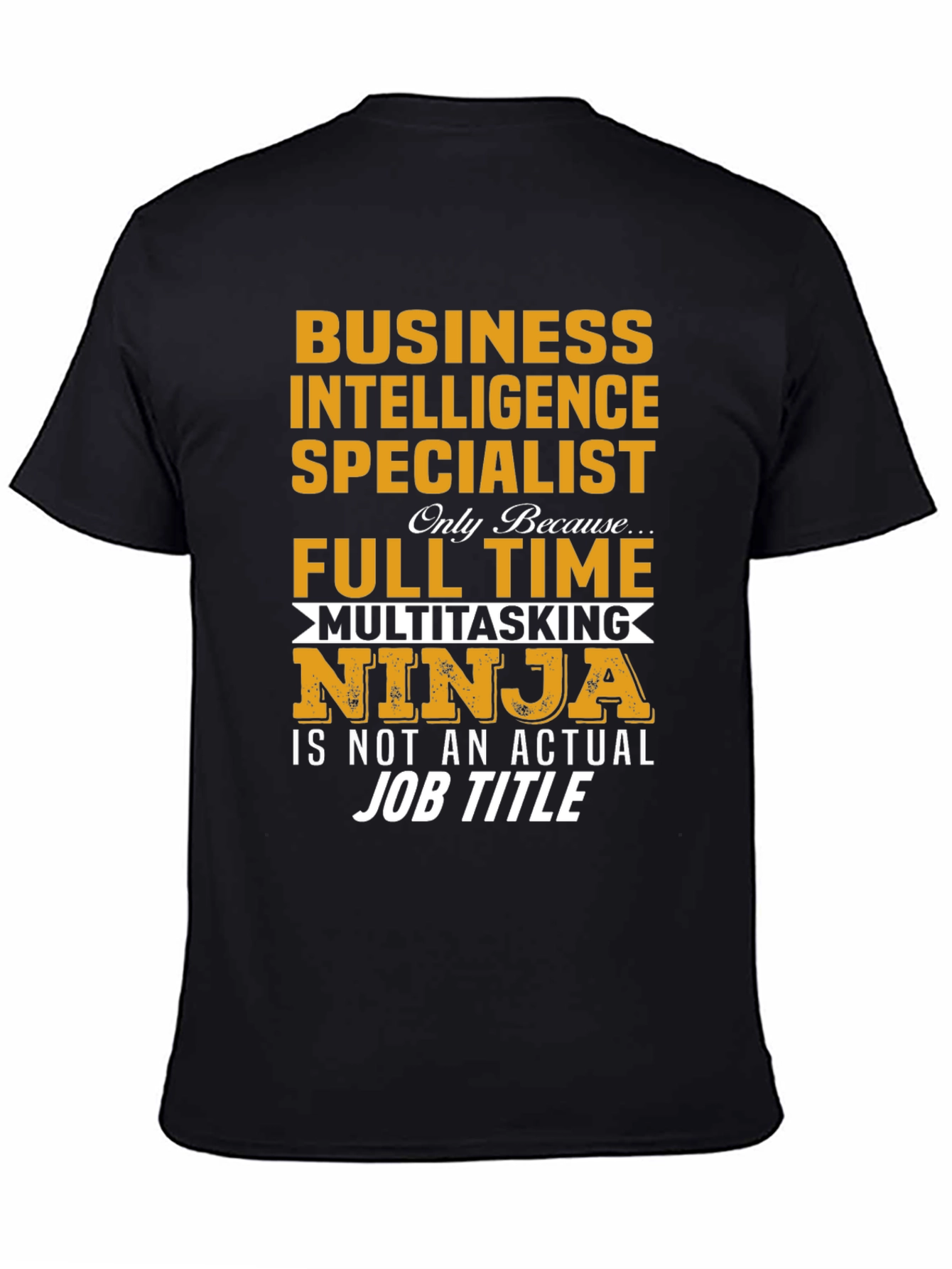 Business Intelligence Specialist Ninja T-Shirt
