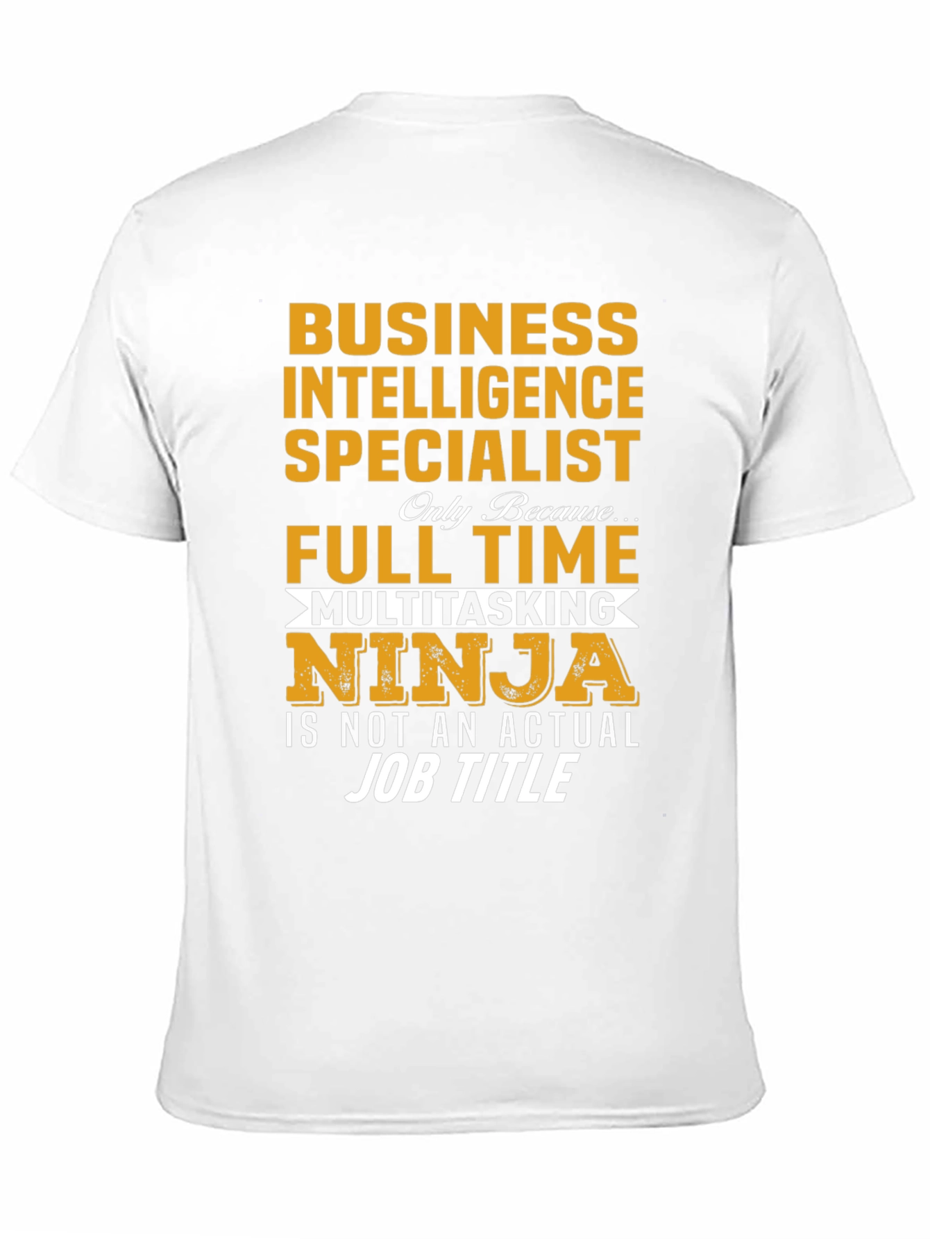 Business Intelligence Specialist Ninja T-Shirt