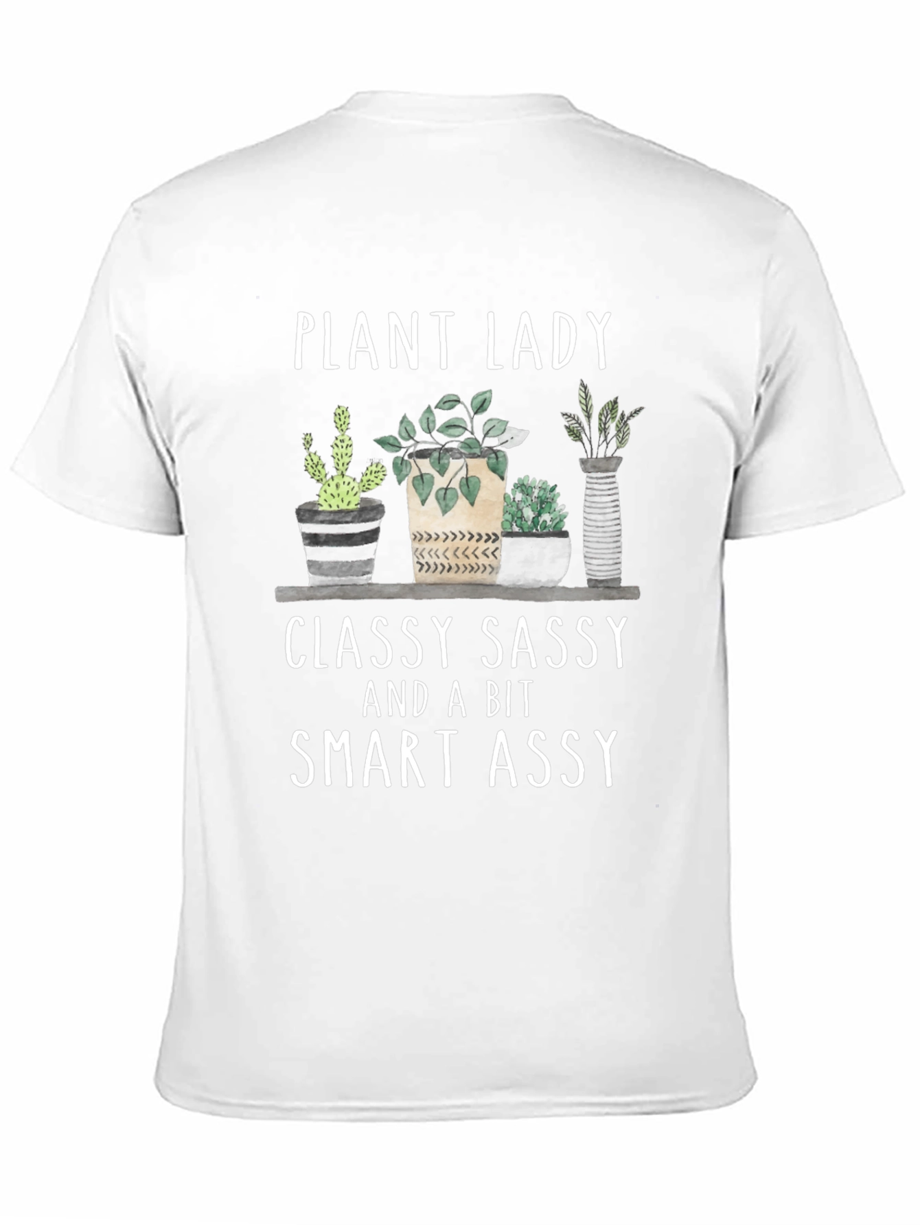 Plant Lady Graphic Tee - Sassy & Smart