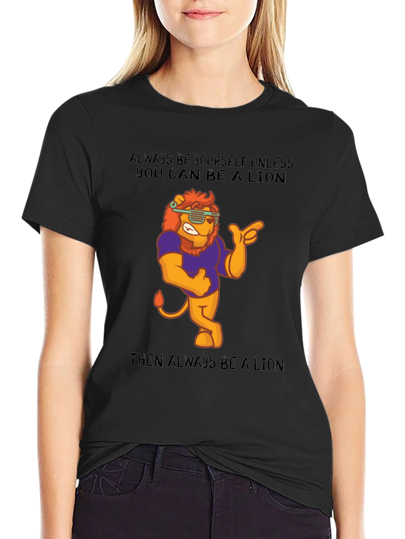 Always Be A Lion Graphic T-Shirt