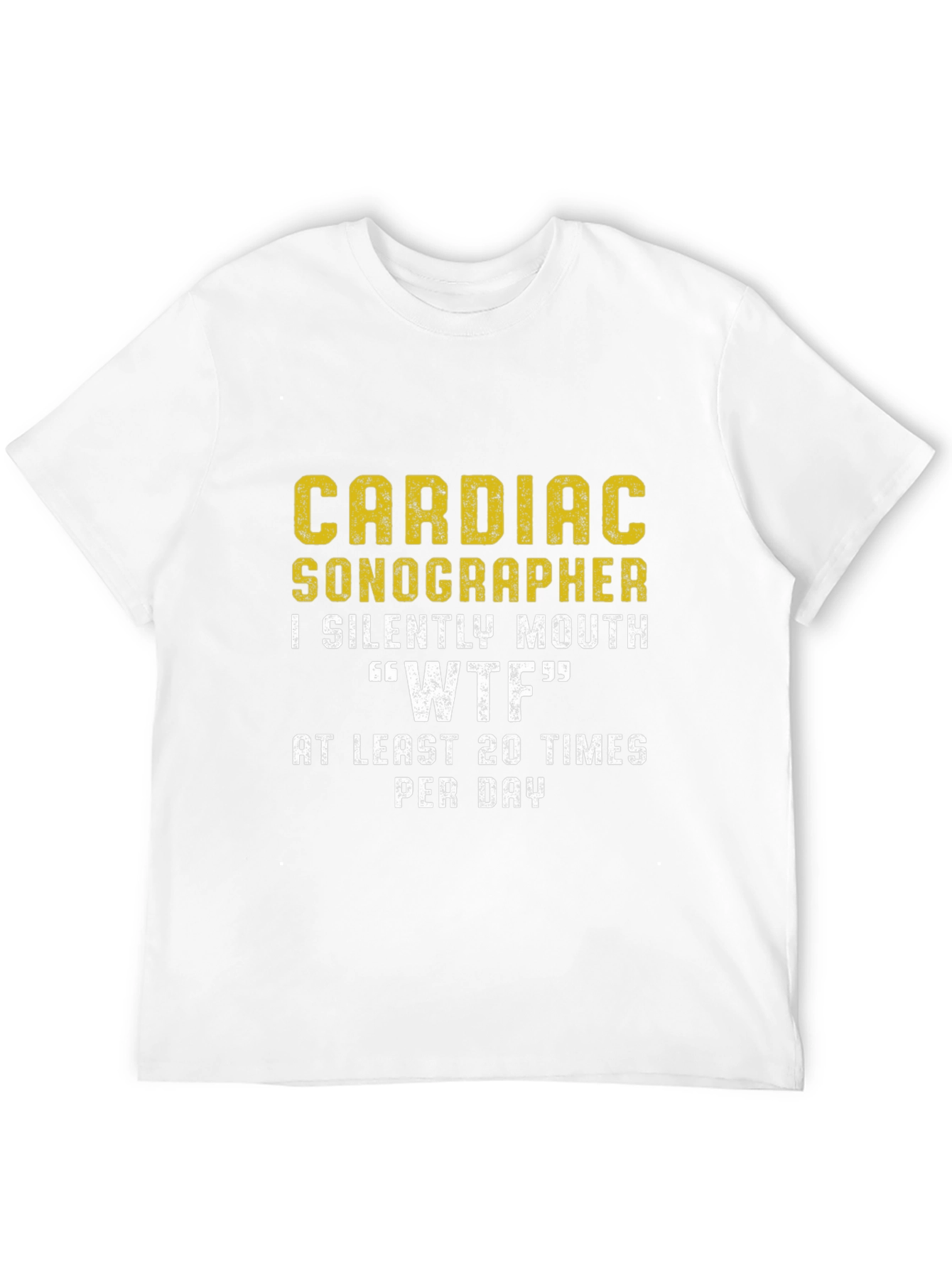 Cardiac Sonographer WTF Funny T-Shirt