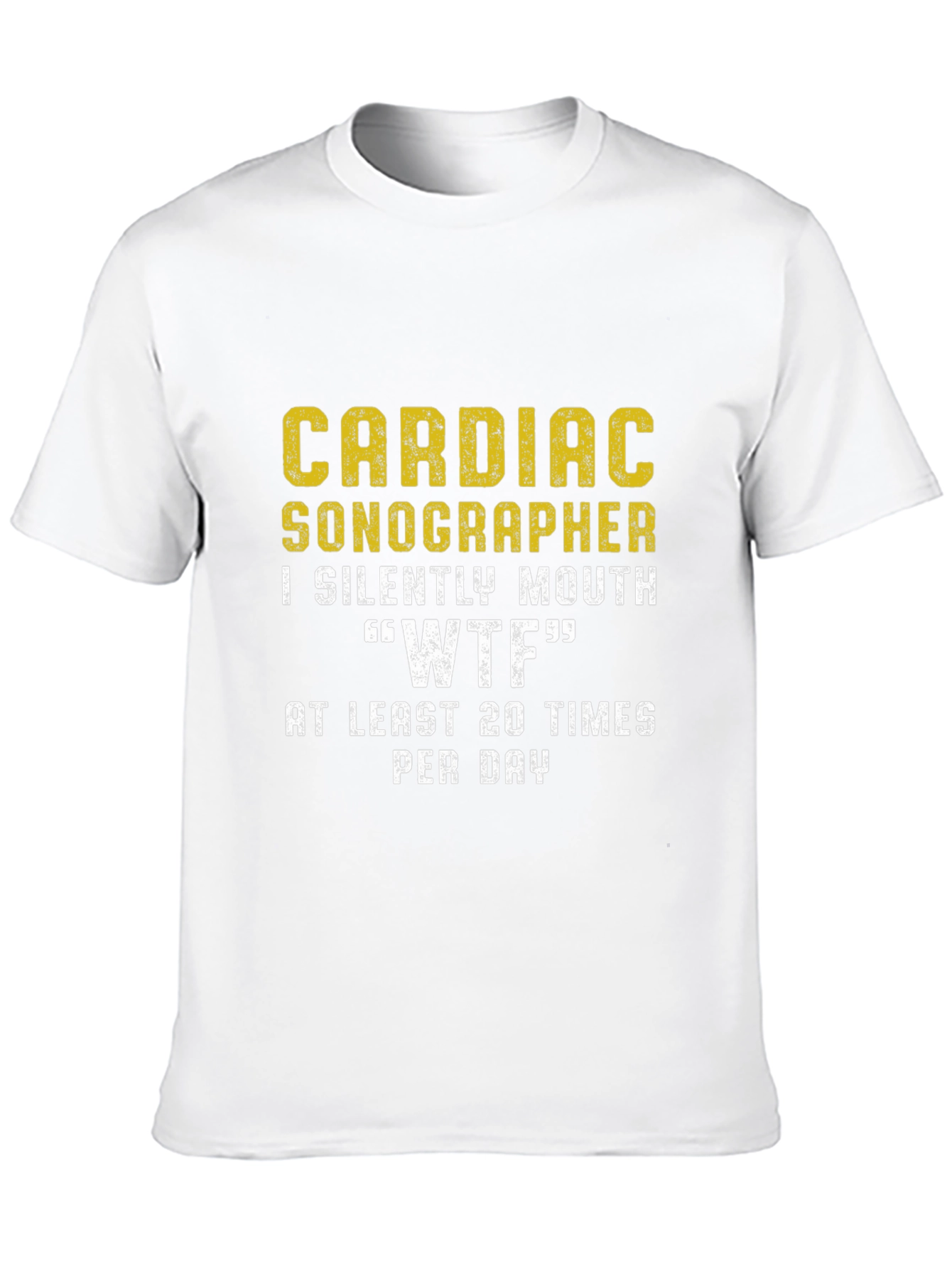 Cardiac Sonographer WTF Funny T-Shirt