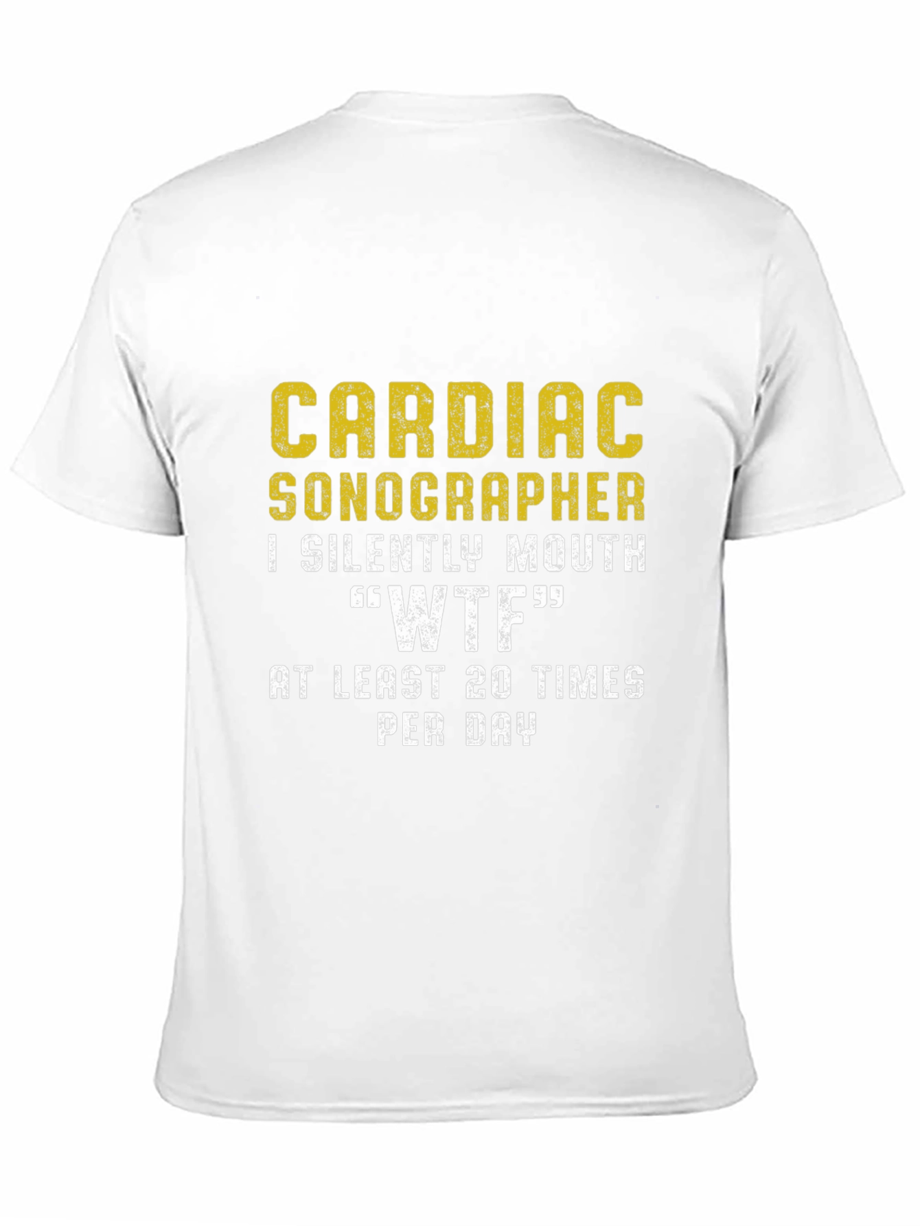 Cardiac Sonographer WTF Funny T-Shirt