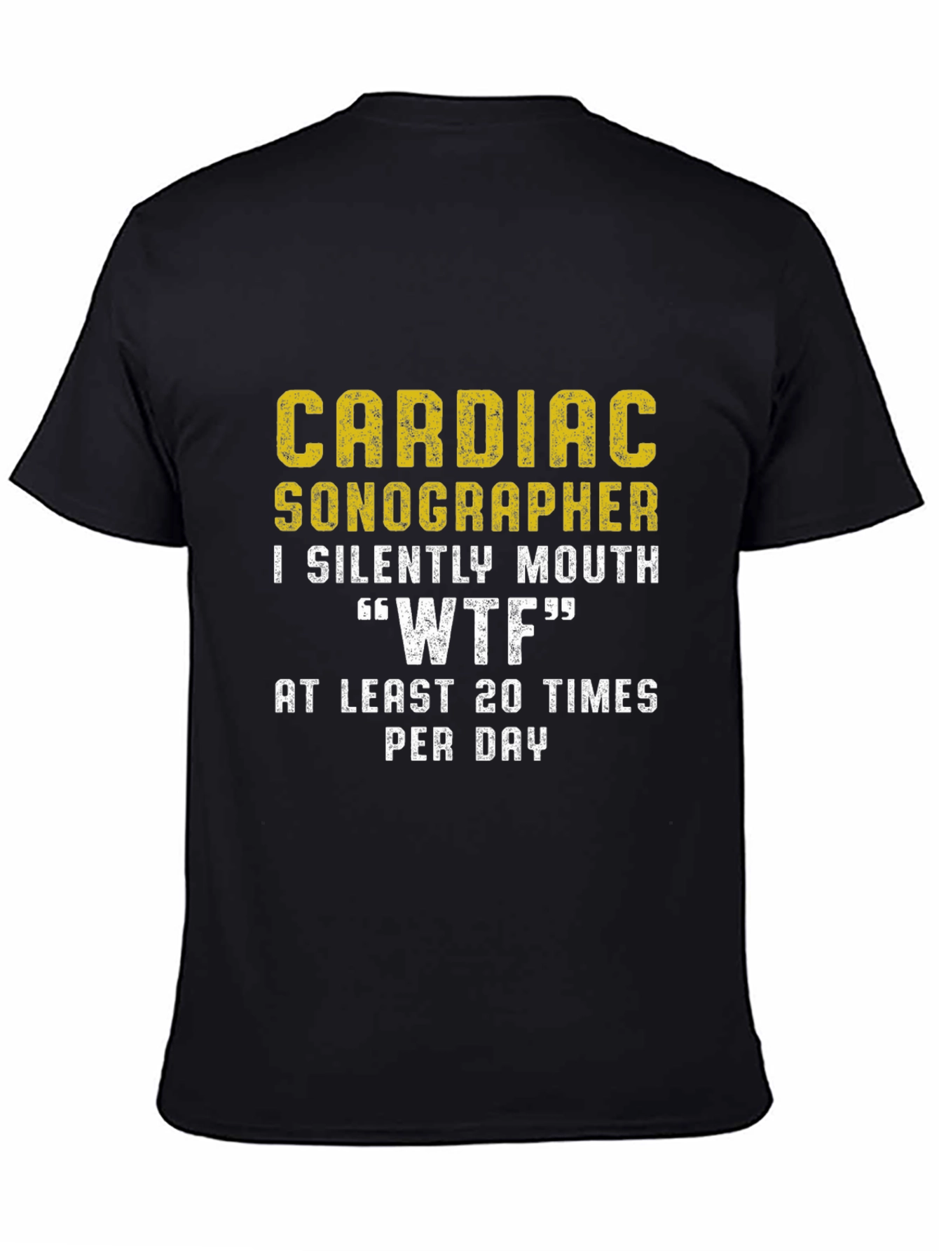Cardiac Sonographer WTF Funny T-Shirt