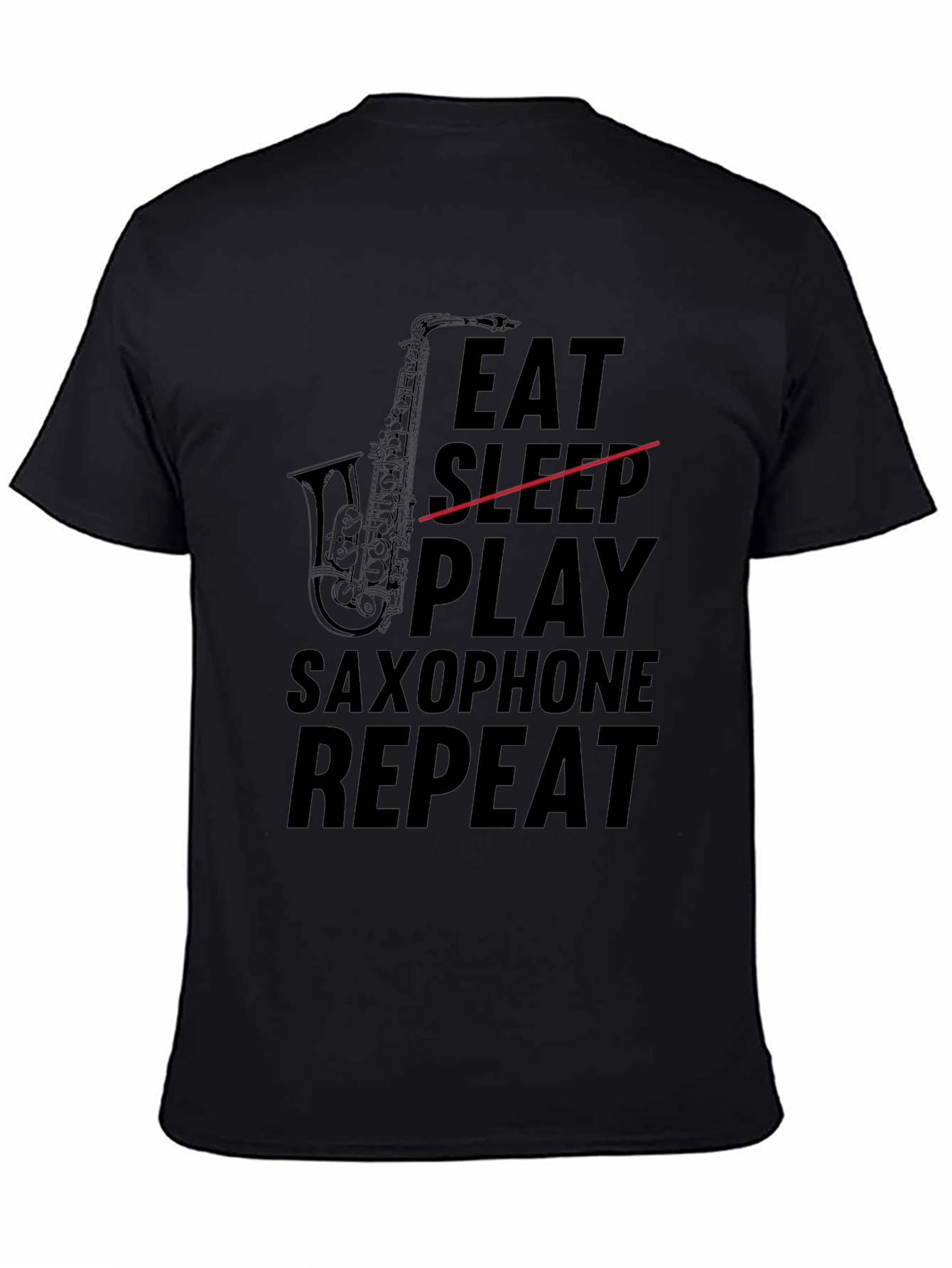 Eat Sleep Play Saxophone Repeat Graphic Tee
