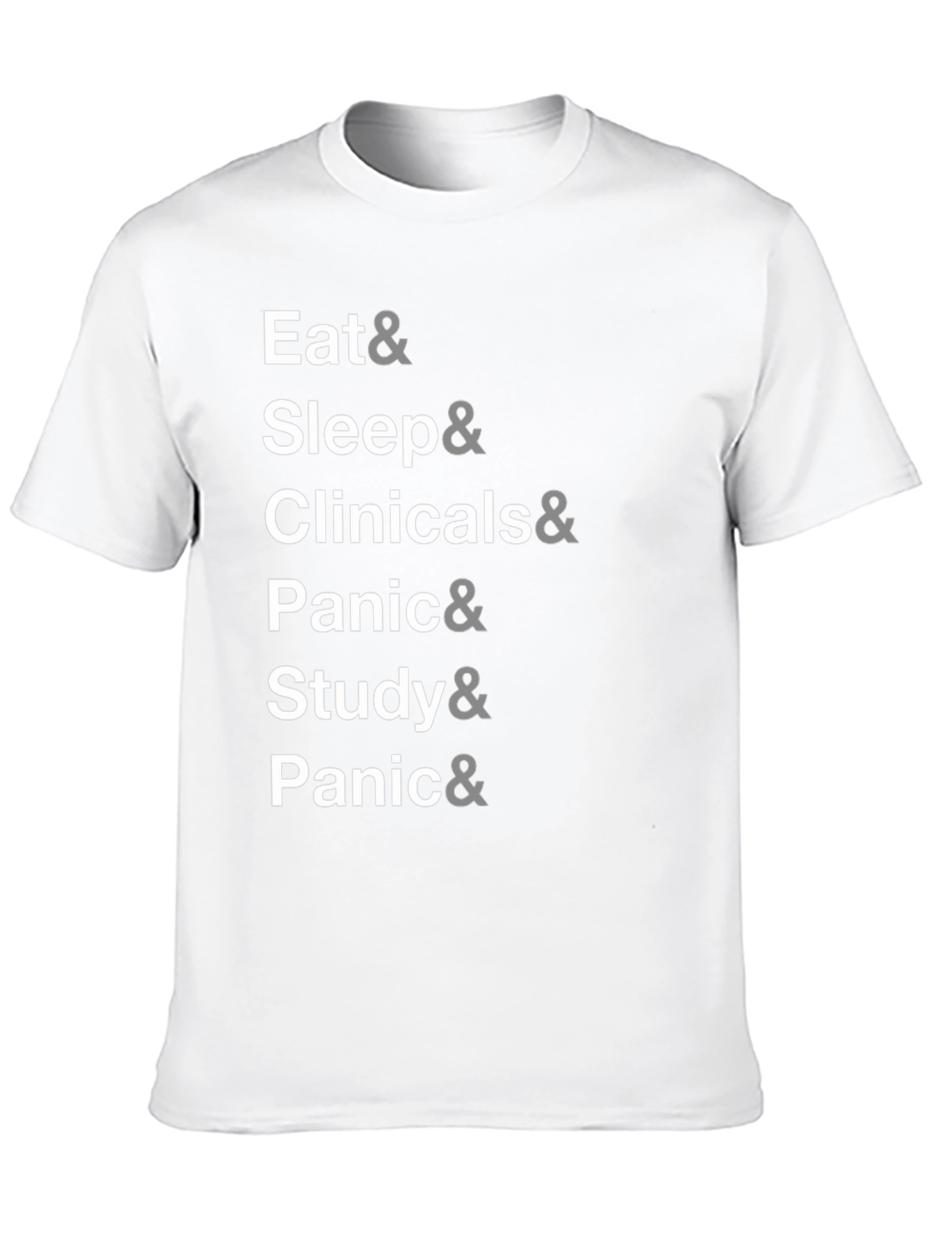 Eat Sleep Clinicals Study Panic T-Shirt