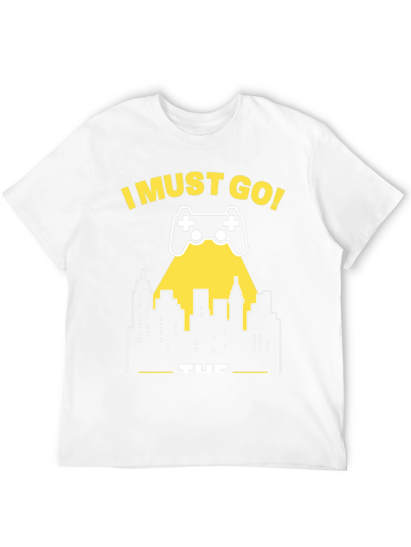 I Must Go Gaming T-Shirt - Gamer City Design