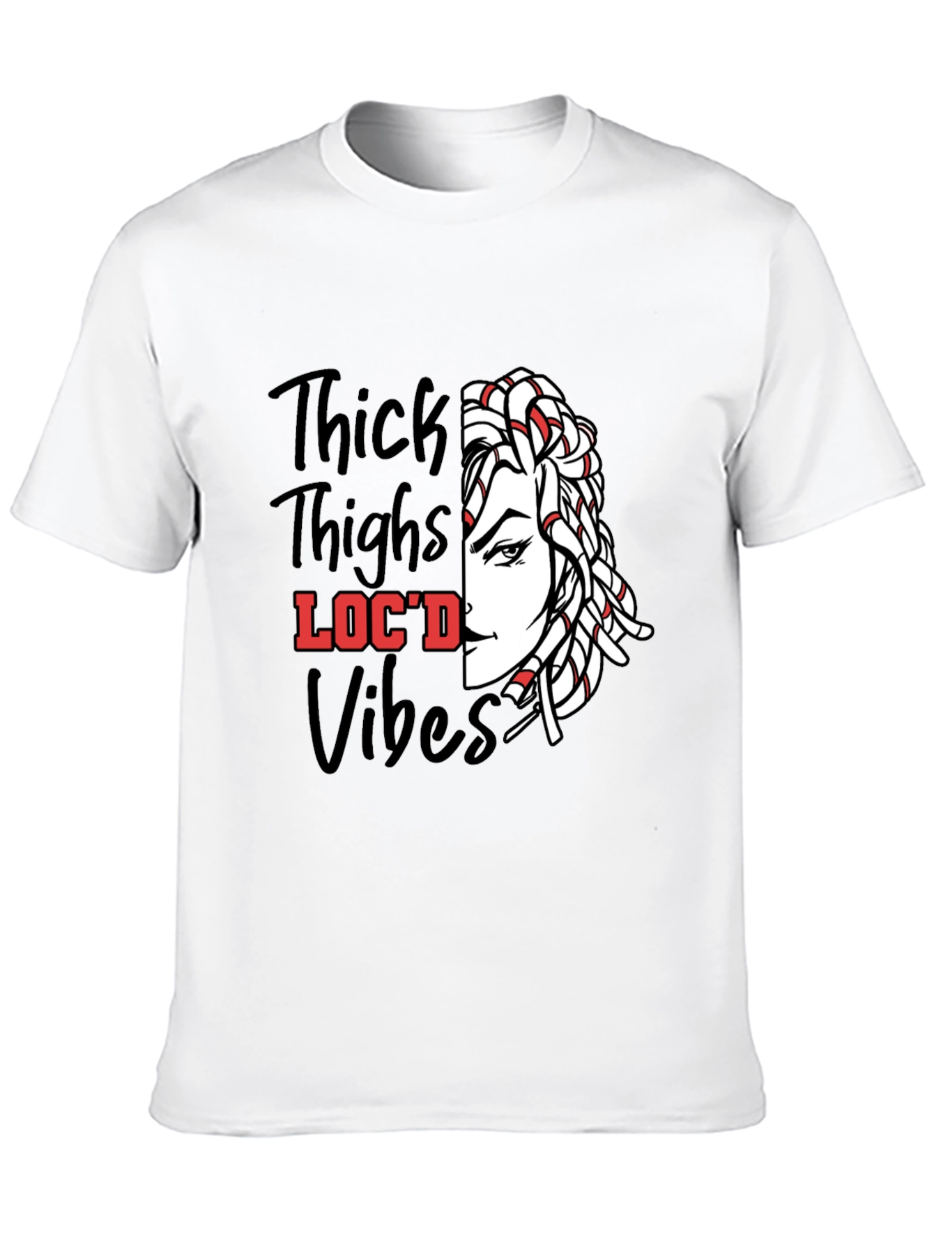 Thick Thighs Locd Vibes Graphic Tee