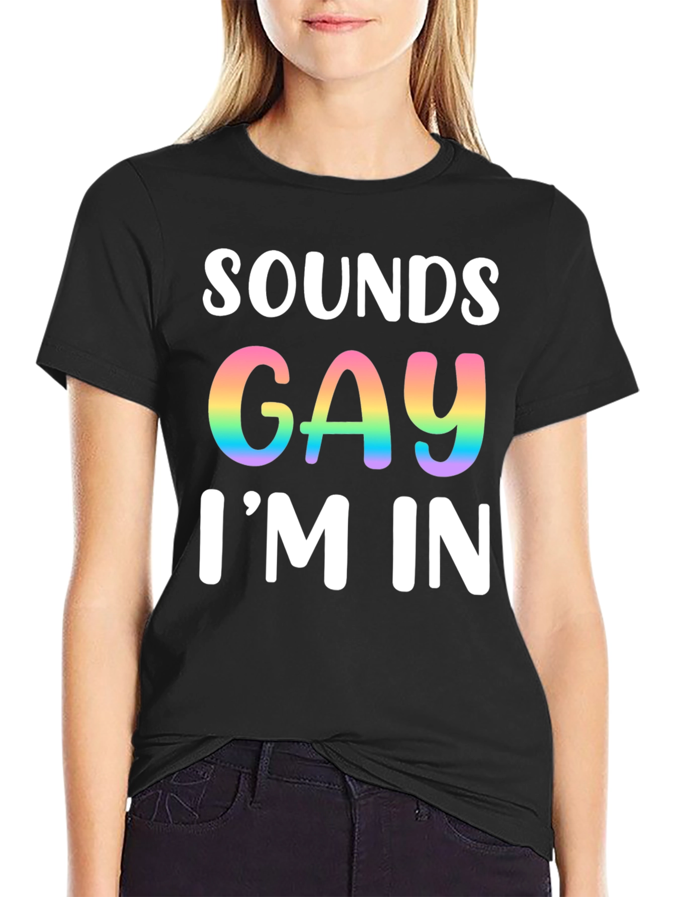 Sounds Gay Im In T-Shirt Pride Tee