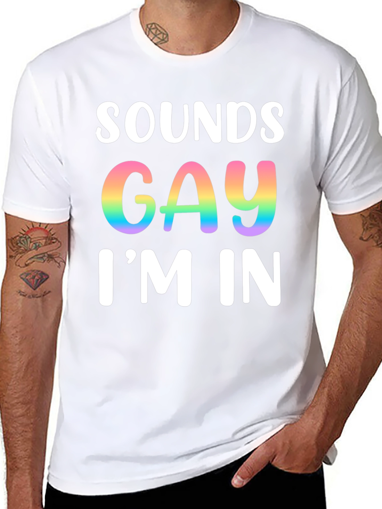 Sounds Gay Im In T-Shirt Pride Tee