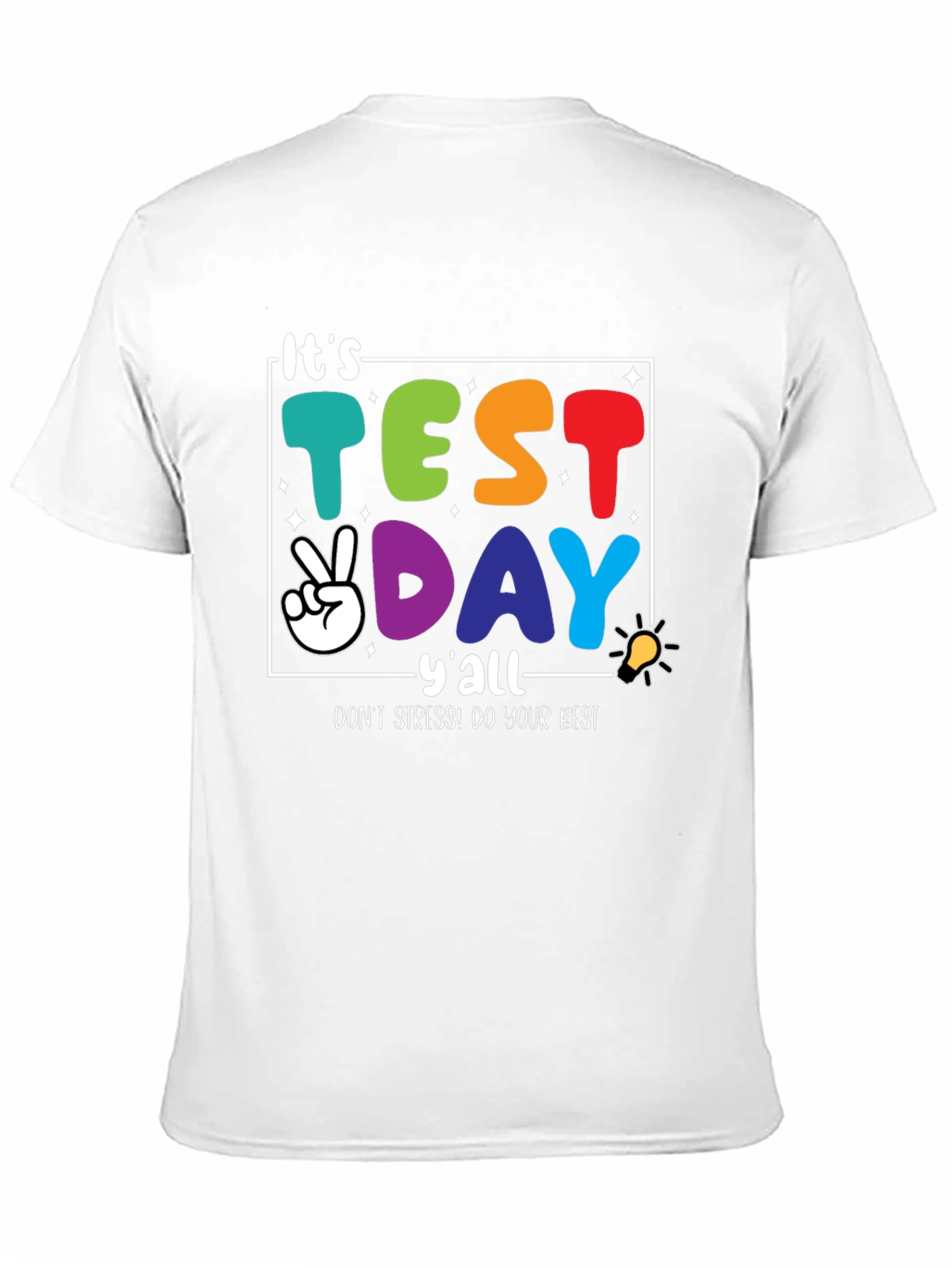 Its Test Day Yall Graphic Tee