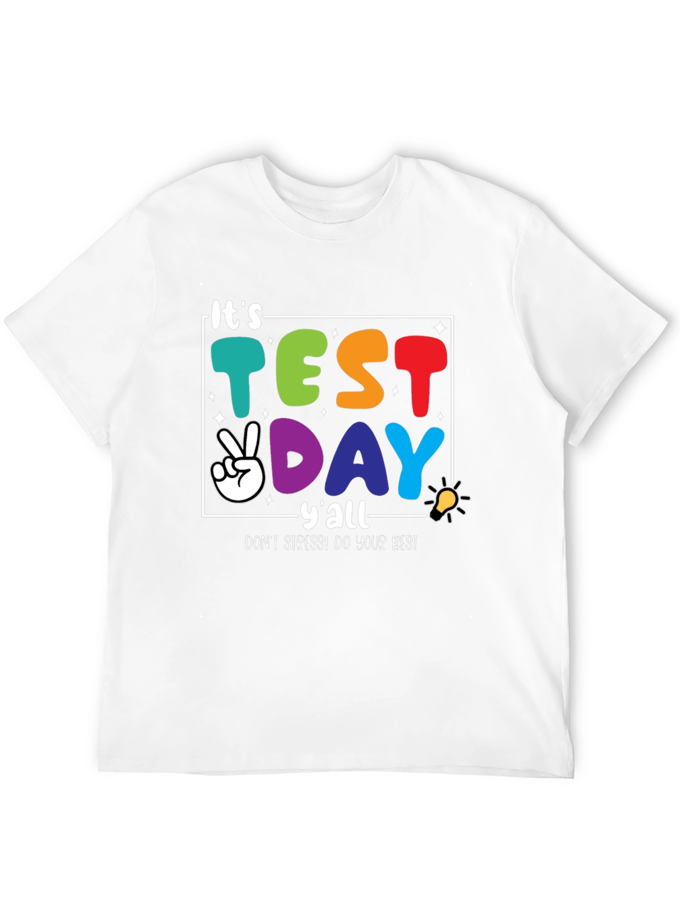 Its Test Day Yall Graphic Tee