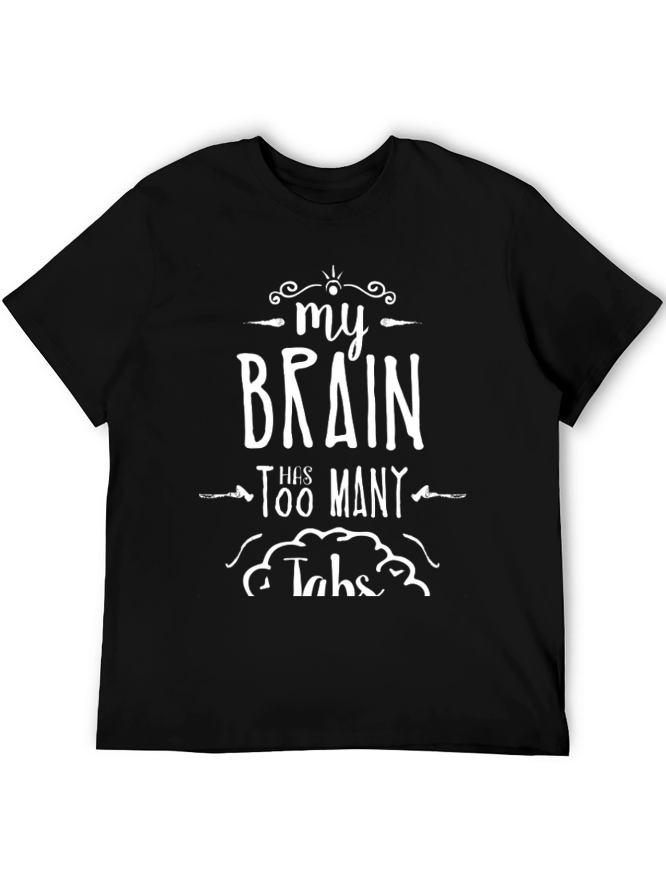 My Brain Has Too Many Tabs Black T-Shirt