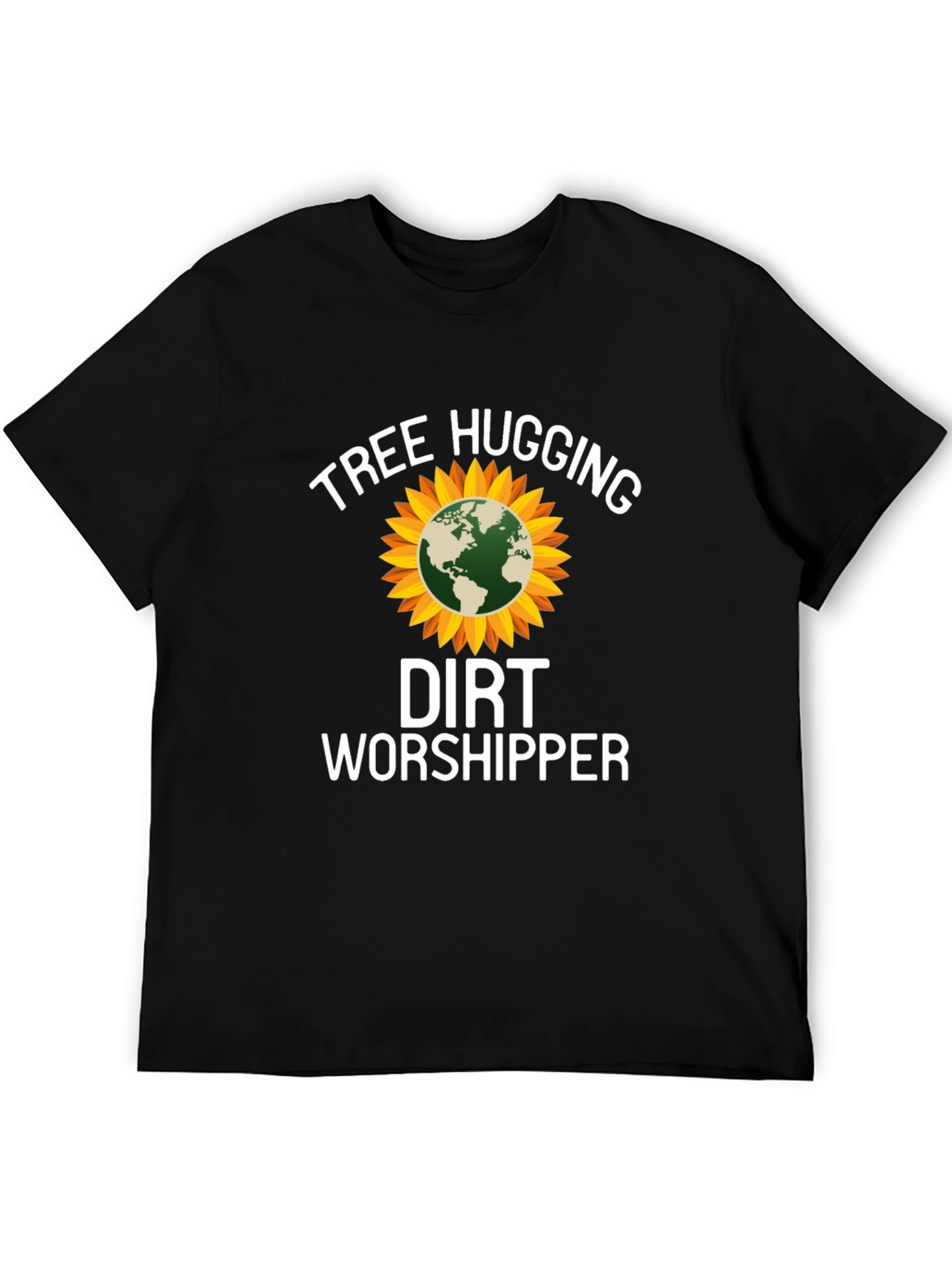 Tree Hugging Dirt Worshipper T-Shirt