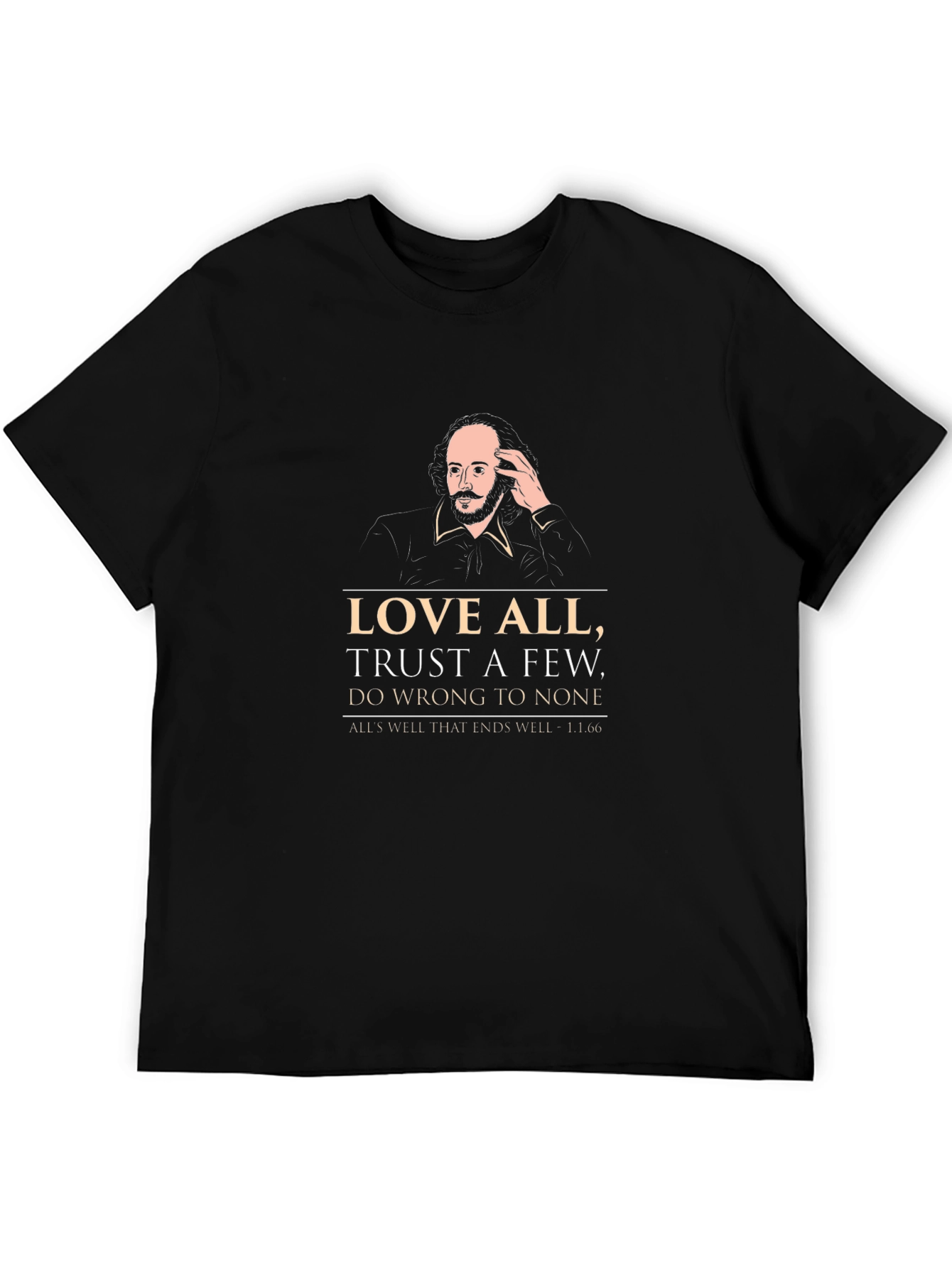 Shakespeare Quote T-Shirt - Love All Trust Few