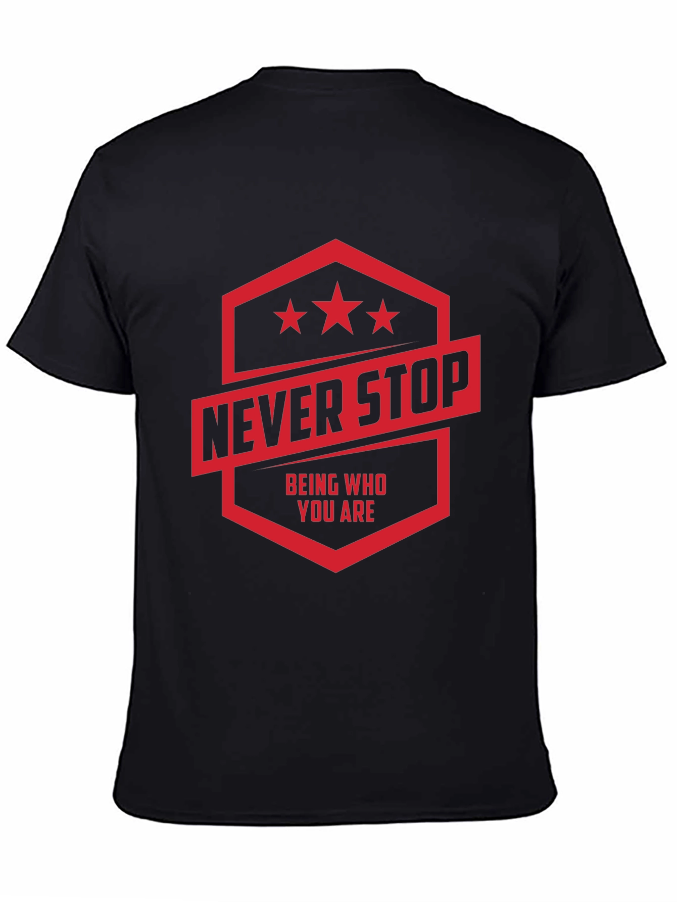 Never Stop T-Shirt: Motivational Graphic Tee
