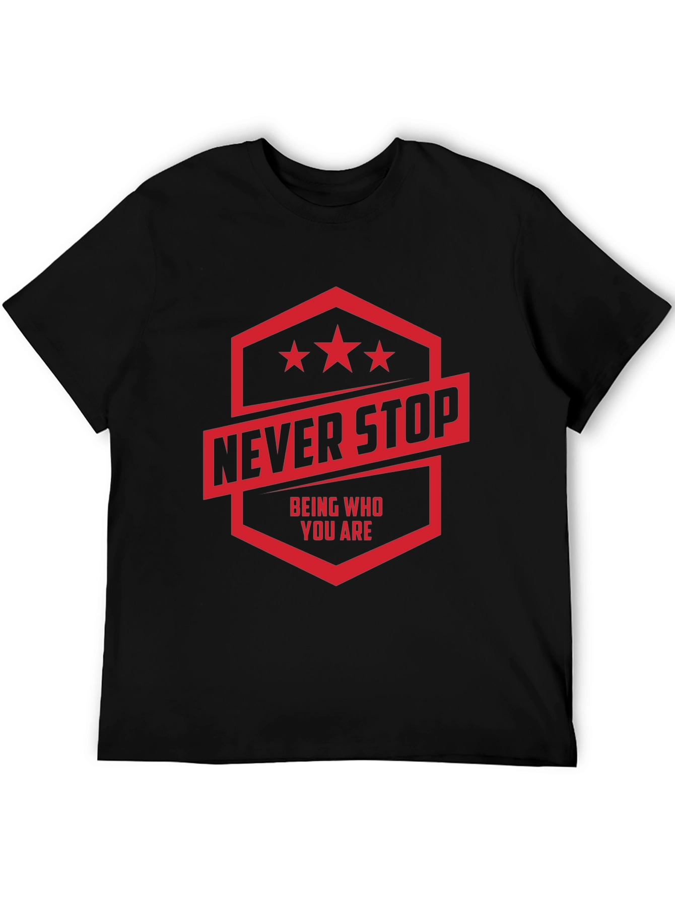 Never Stop T-Shirt: Motivational Graphic Tee