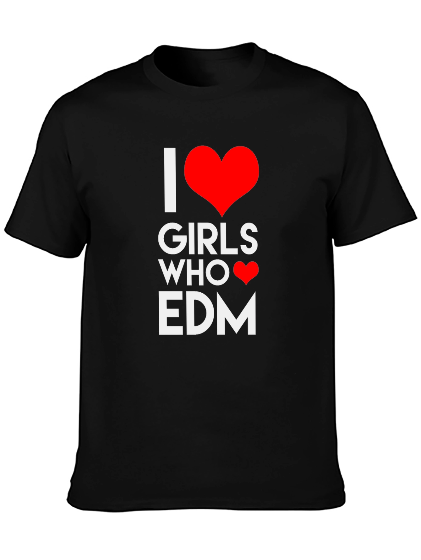 I Heart Girls Who Love EDM Black T-Shirt