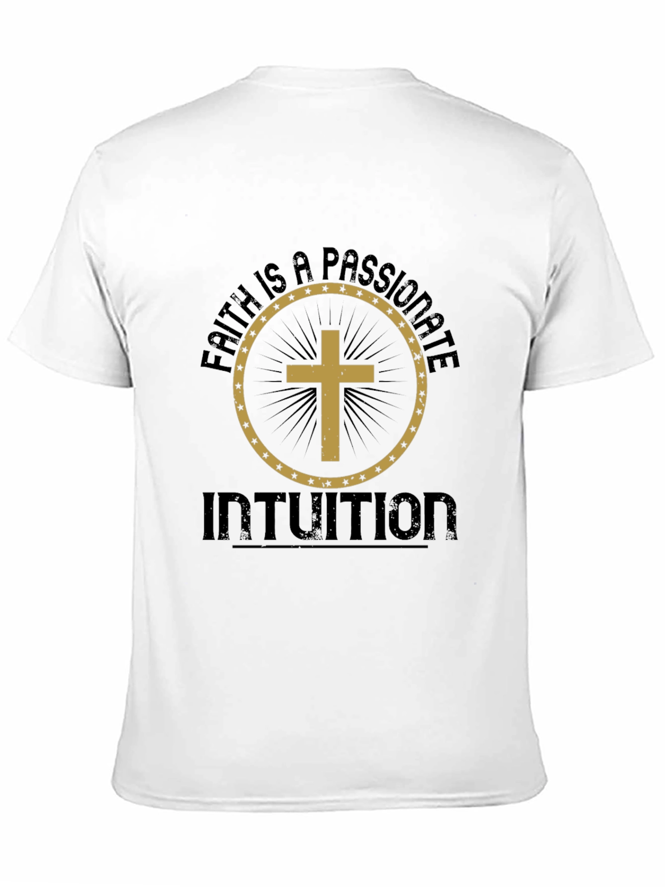 Faith is a Passionate Intuition Graphic Tee