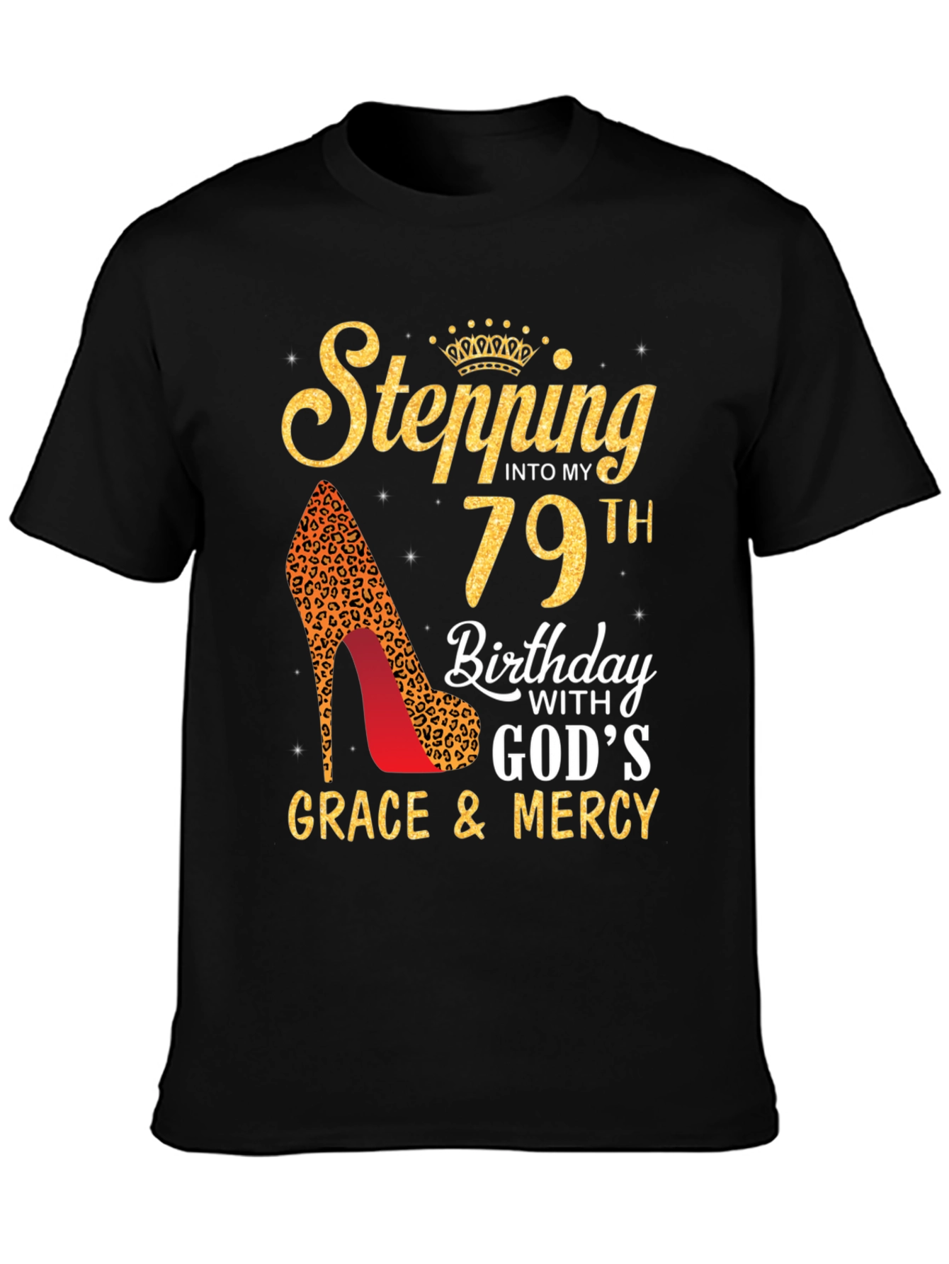 Stepping Into My 79th Birthday T-Shirt