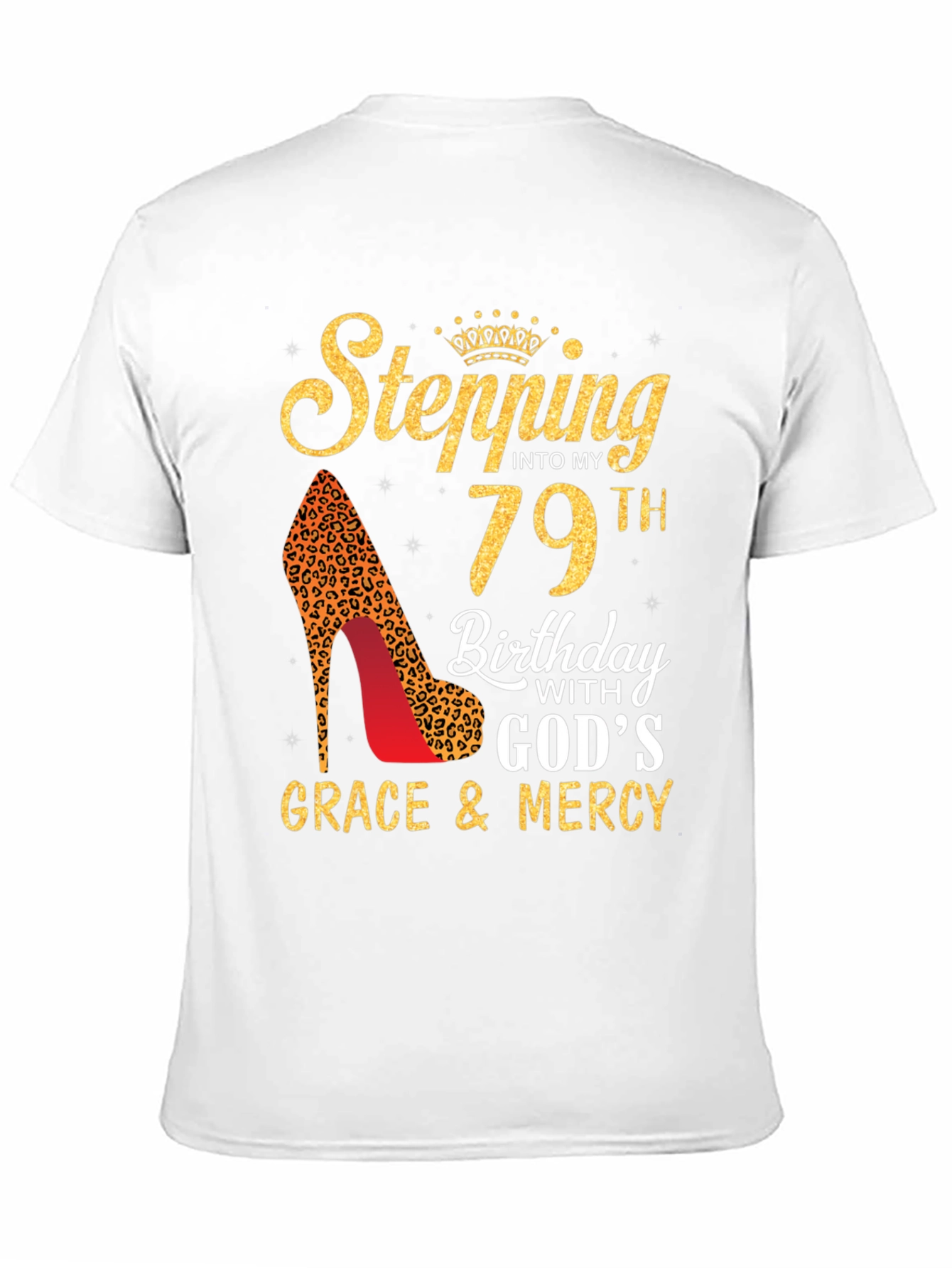 Stepping Into My 79th Birthday T-Shirt