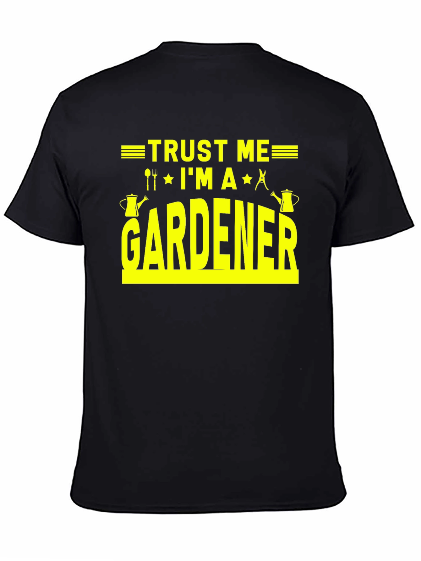 Trust Me Im A Gardener T-Shirt