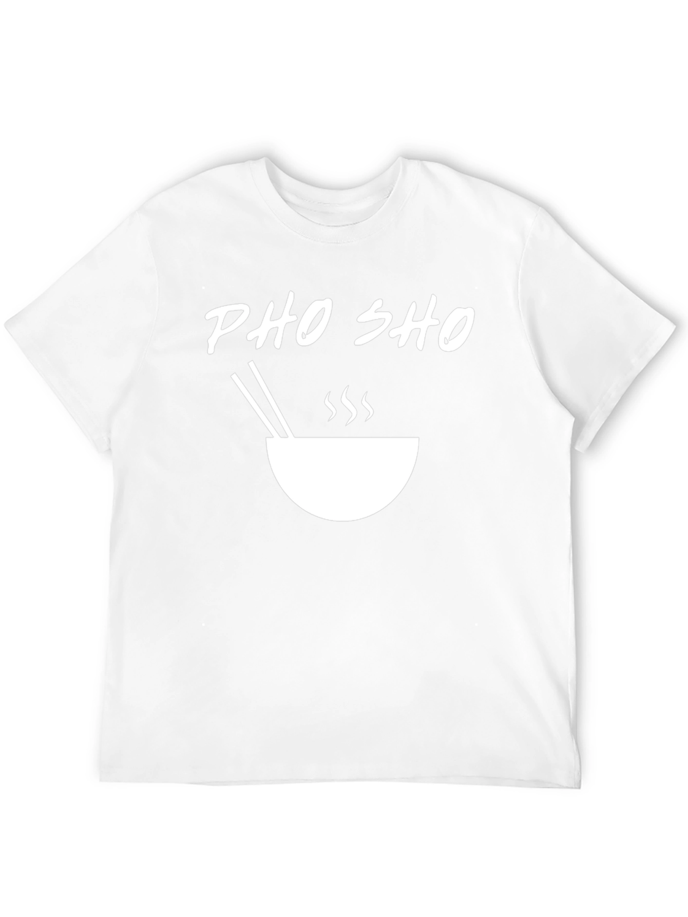 Pho Sho T-Shirt - Ramen Bowl Design