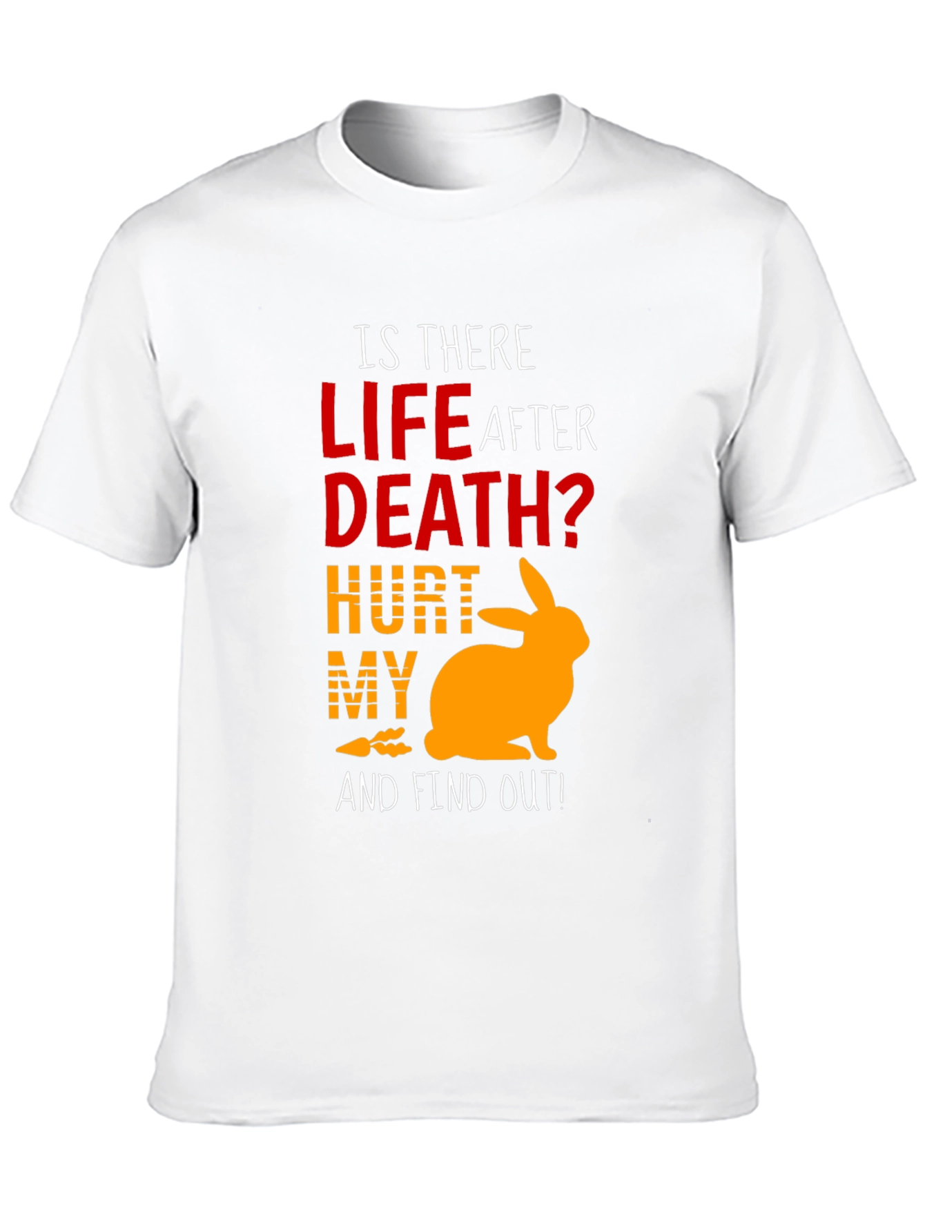 Life After Death Rabbit T-Shirt