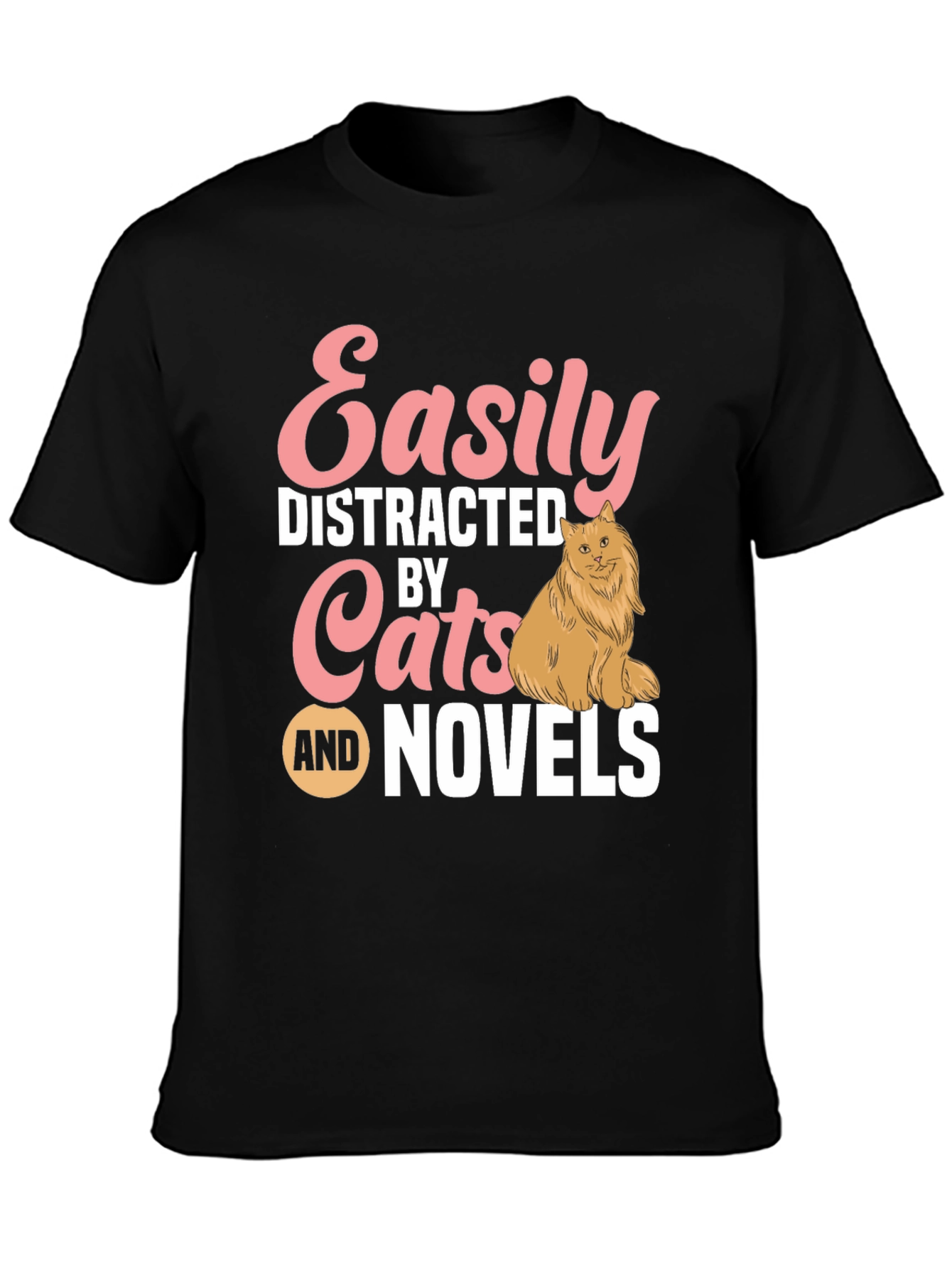 Easily Distracted by Cats and Novels T-Shirt