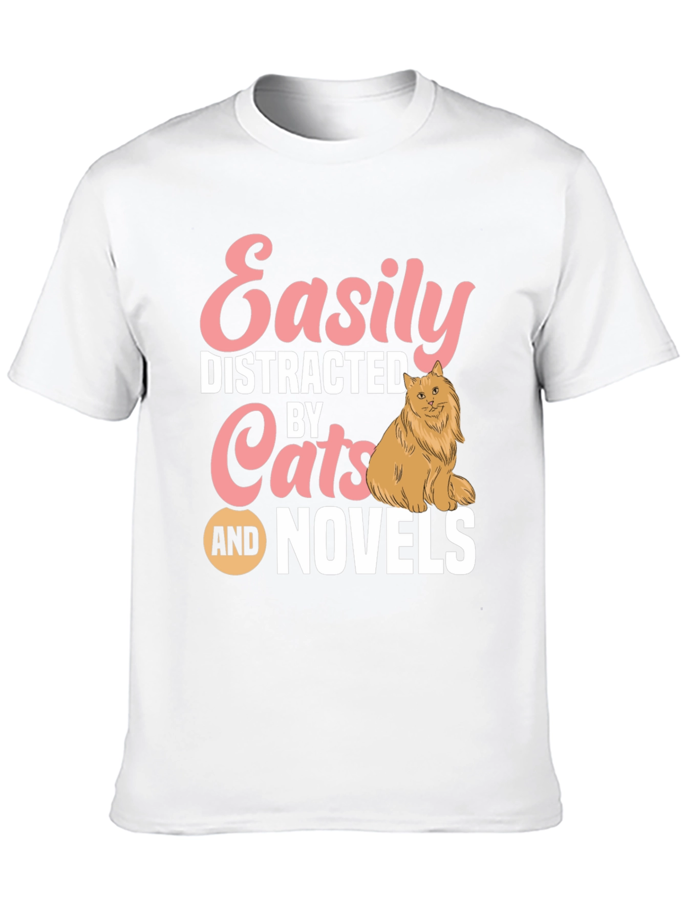 Easily Distracted by Cats and Novels T-Shirt