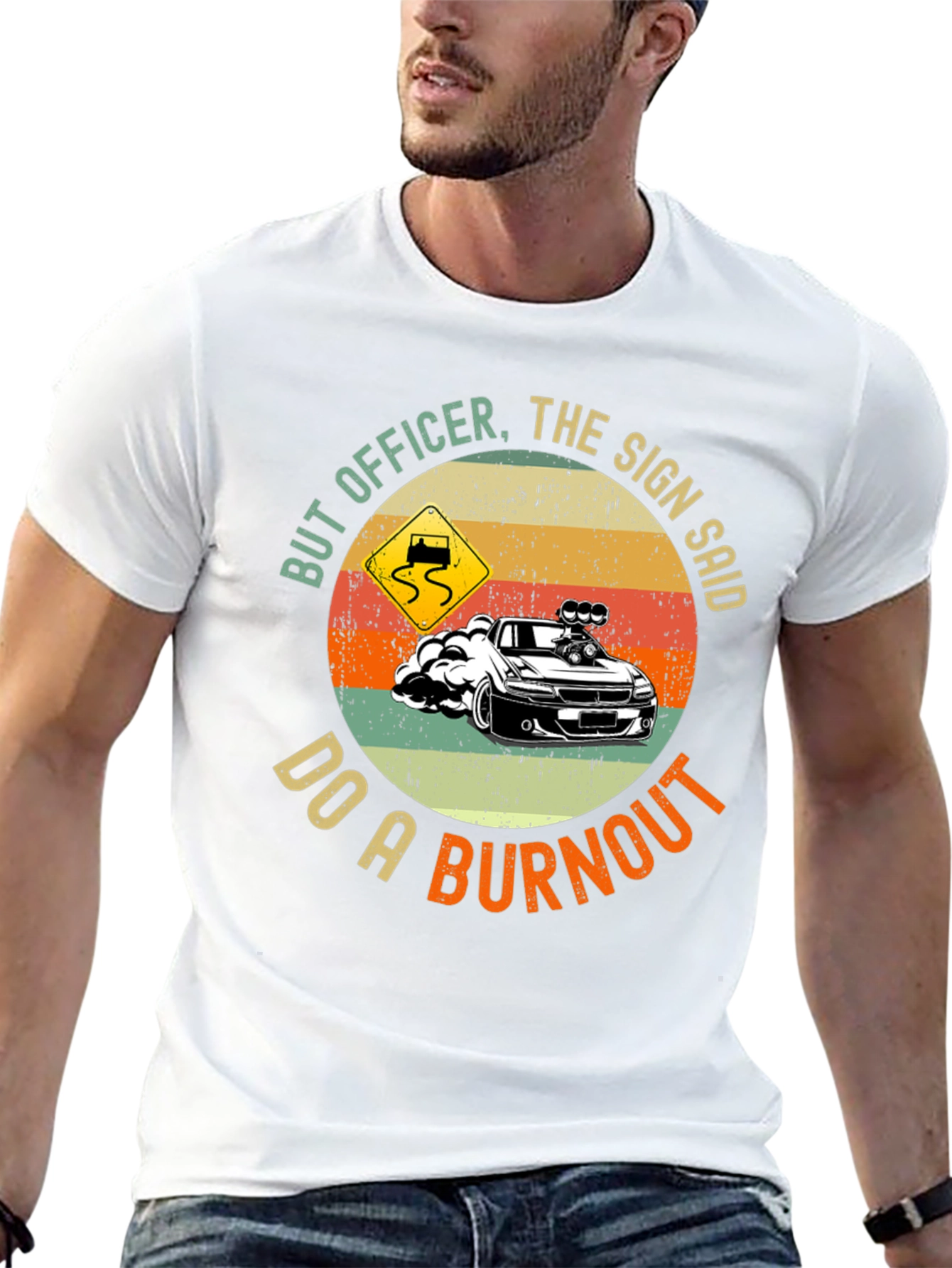 But Officer Do A Burnout Graphic Tee