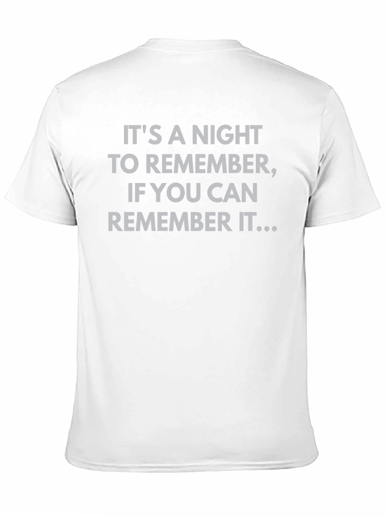 Humorous Graphic Tee - Night to Remember