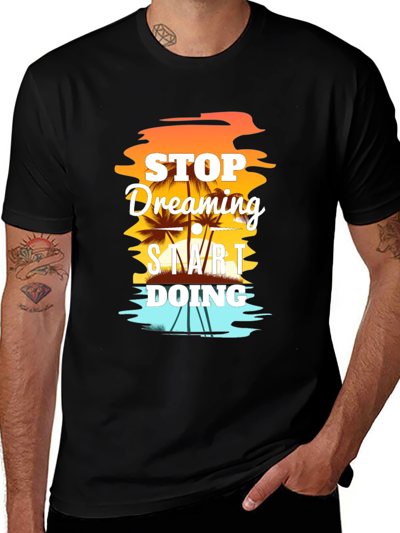 Stop Dreaming Start Doing Graphic T-Shirt