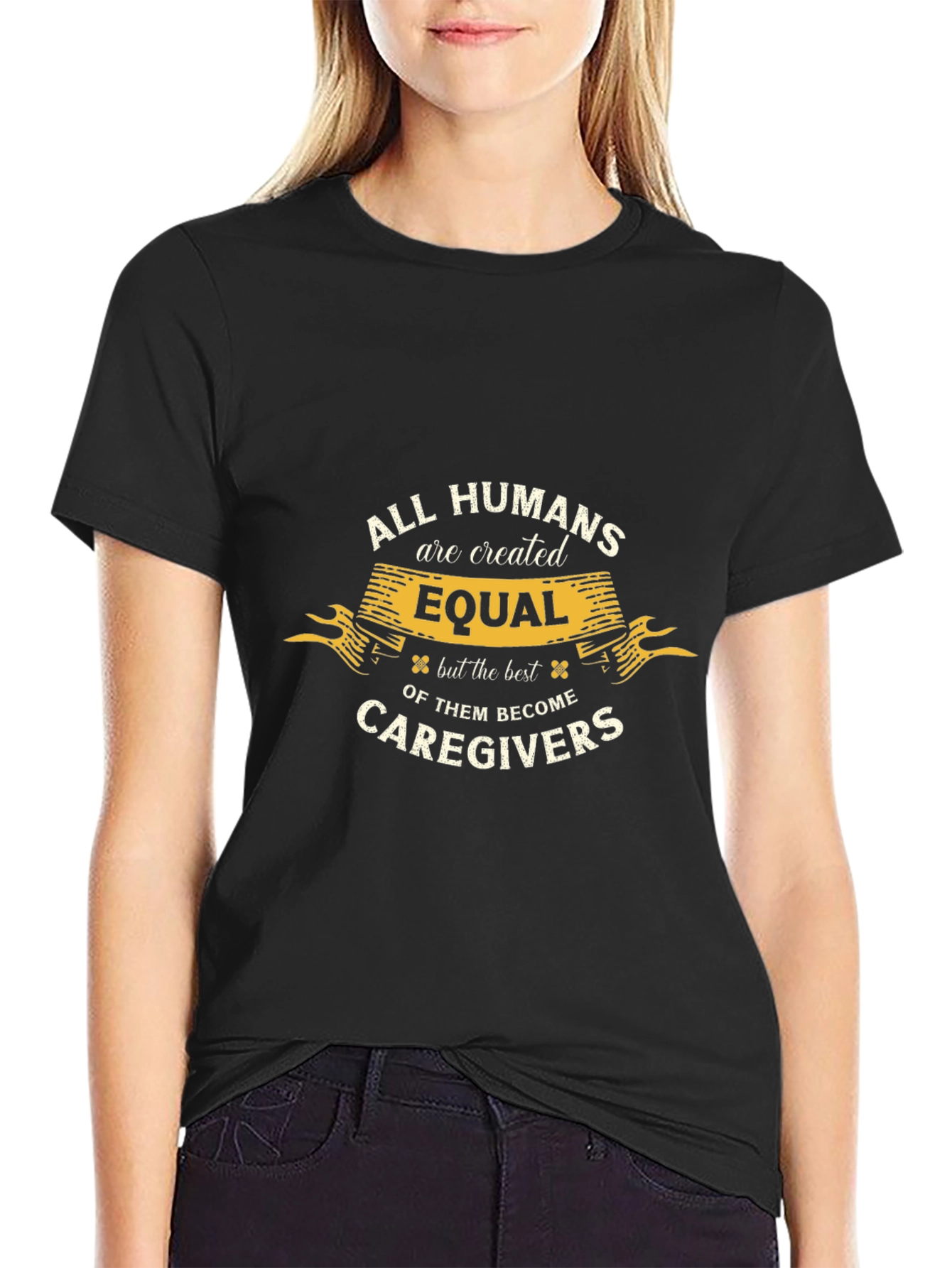 All Humans are Created Equal Caregiver T-Shirt