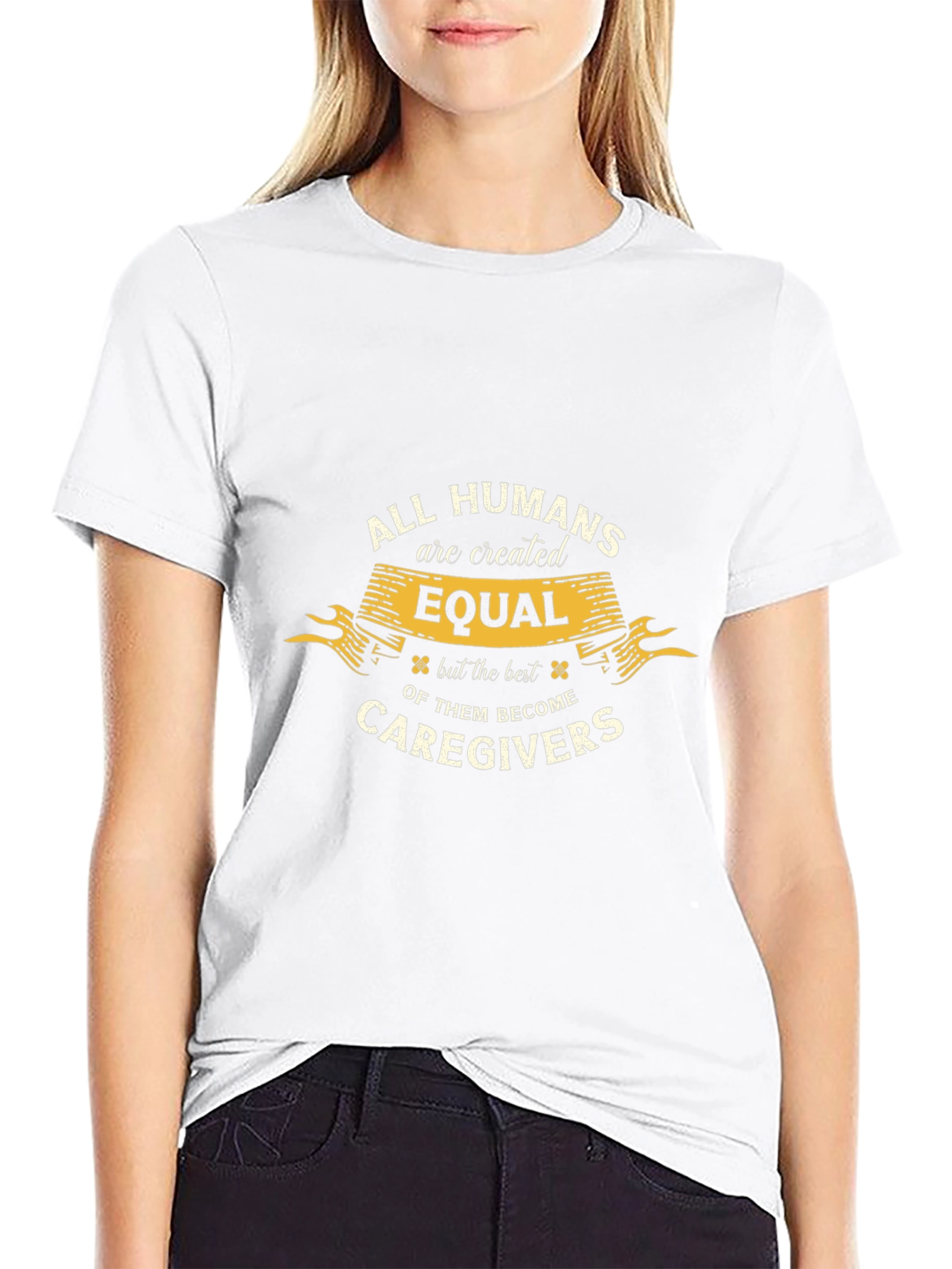 All Humans are Created Equal Caregiver T-Shirt
