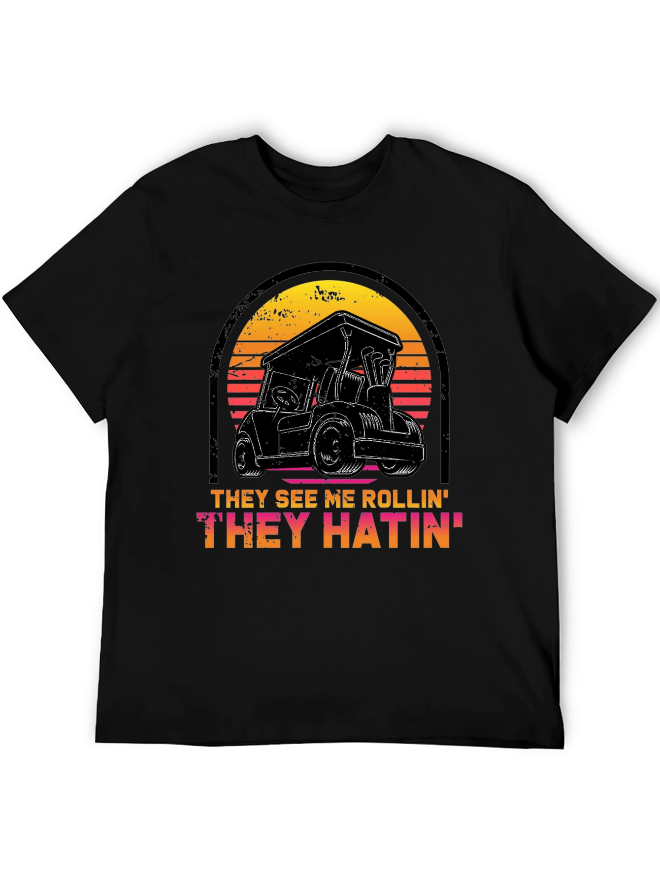 They See Me Rollin Tee - Golf Cart Design