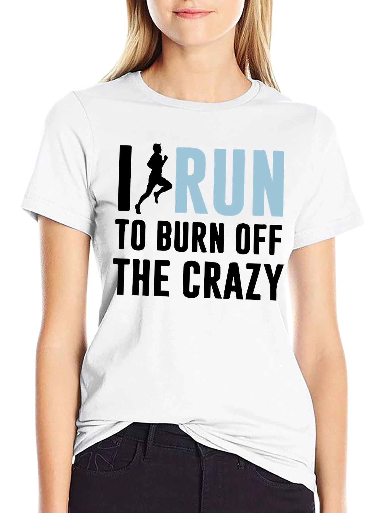 I Run to Burn Off the Crazy Graphic T-Shirt