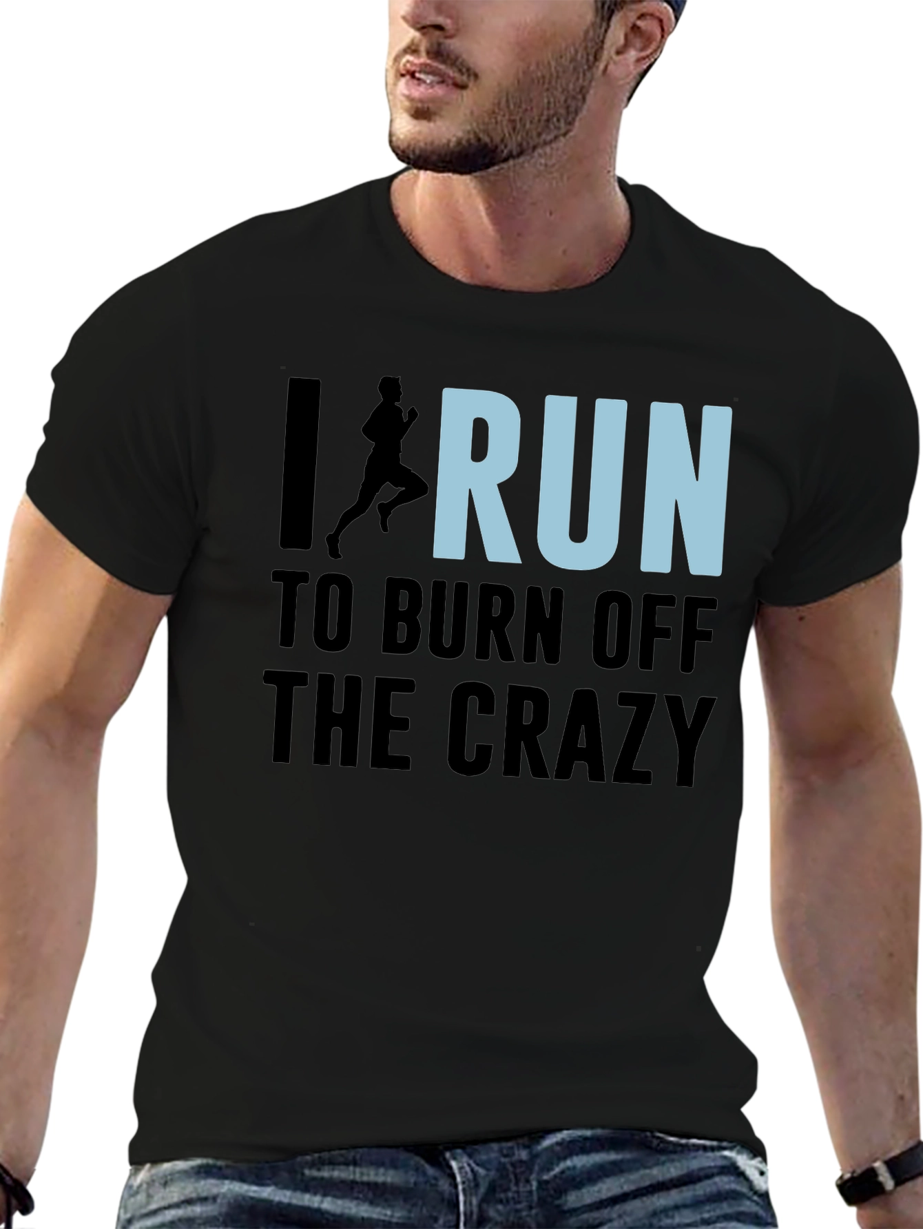 I Run to Burn Off the Crazy Graphic T-Shirt