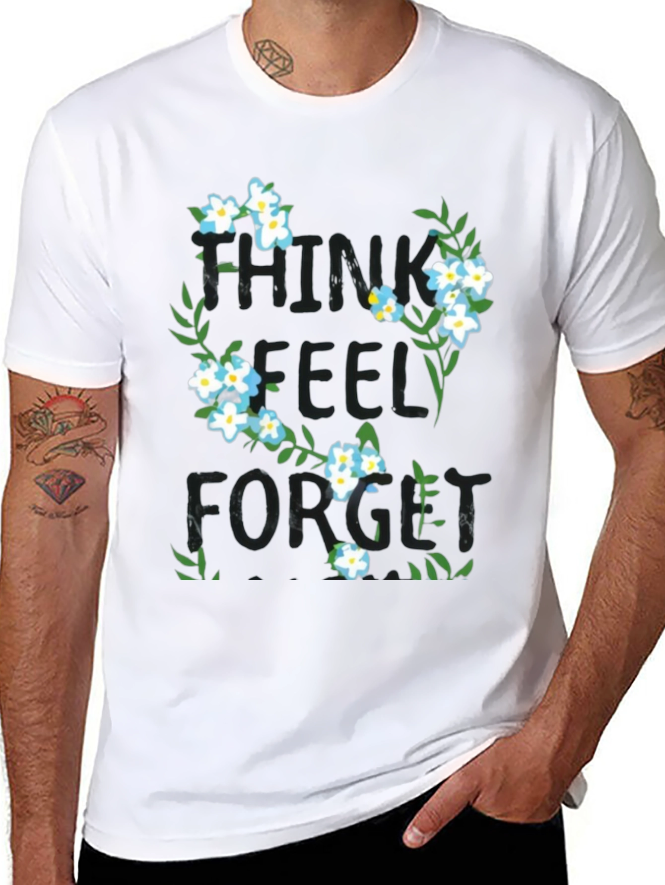 Think Feel Forget Floral Graphic T-Shirt